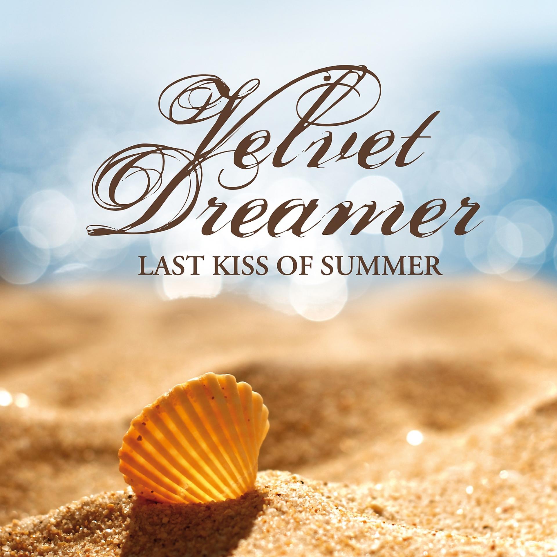 Постер альбома Last Kiss of Summer