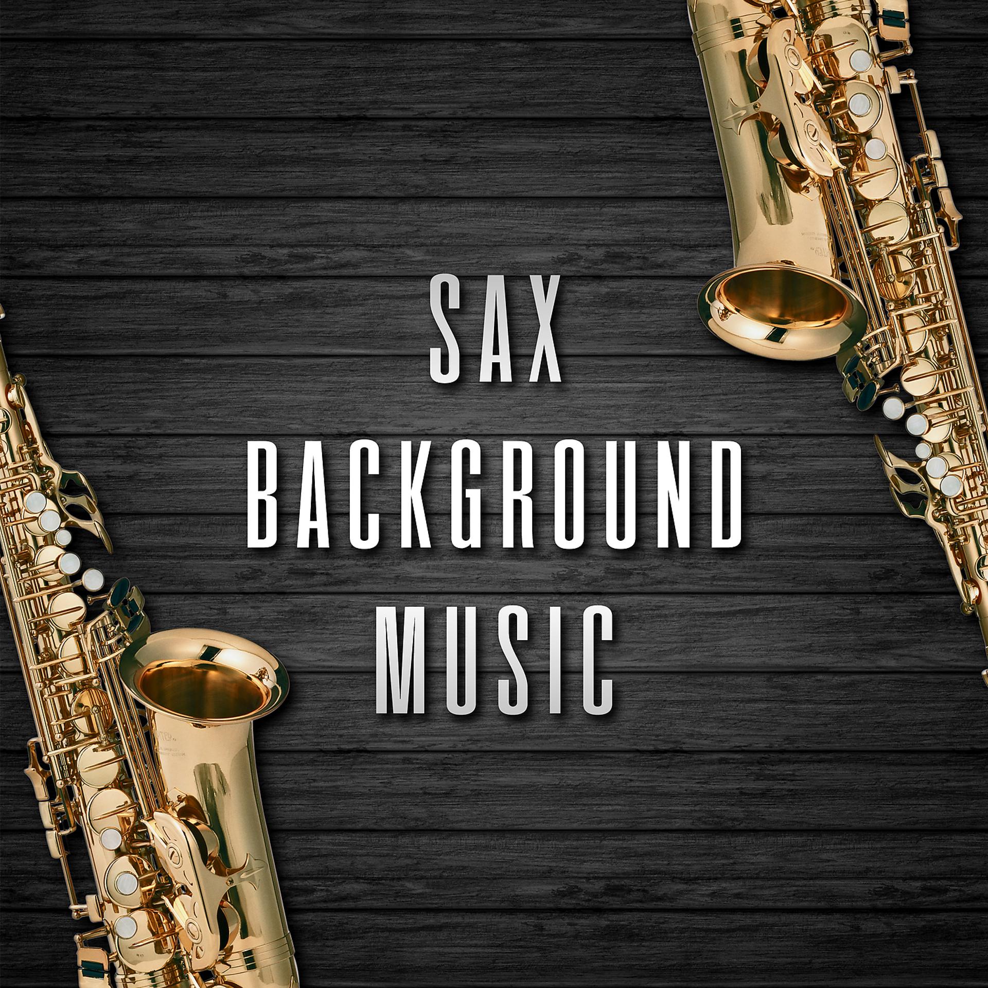 Постер альбома Sax Background Music