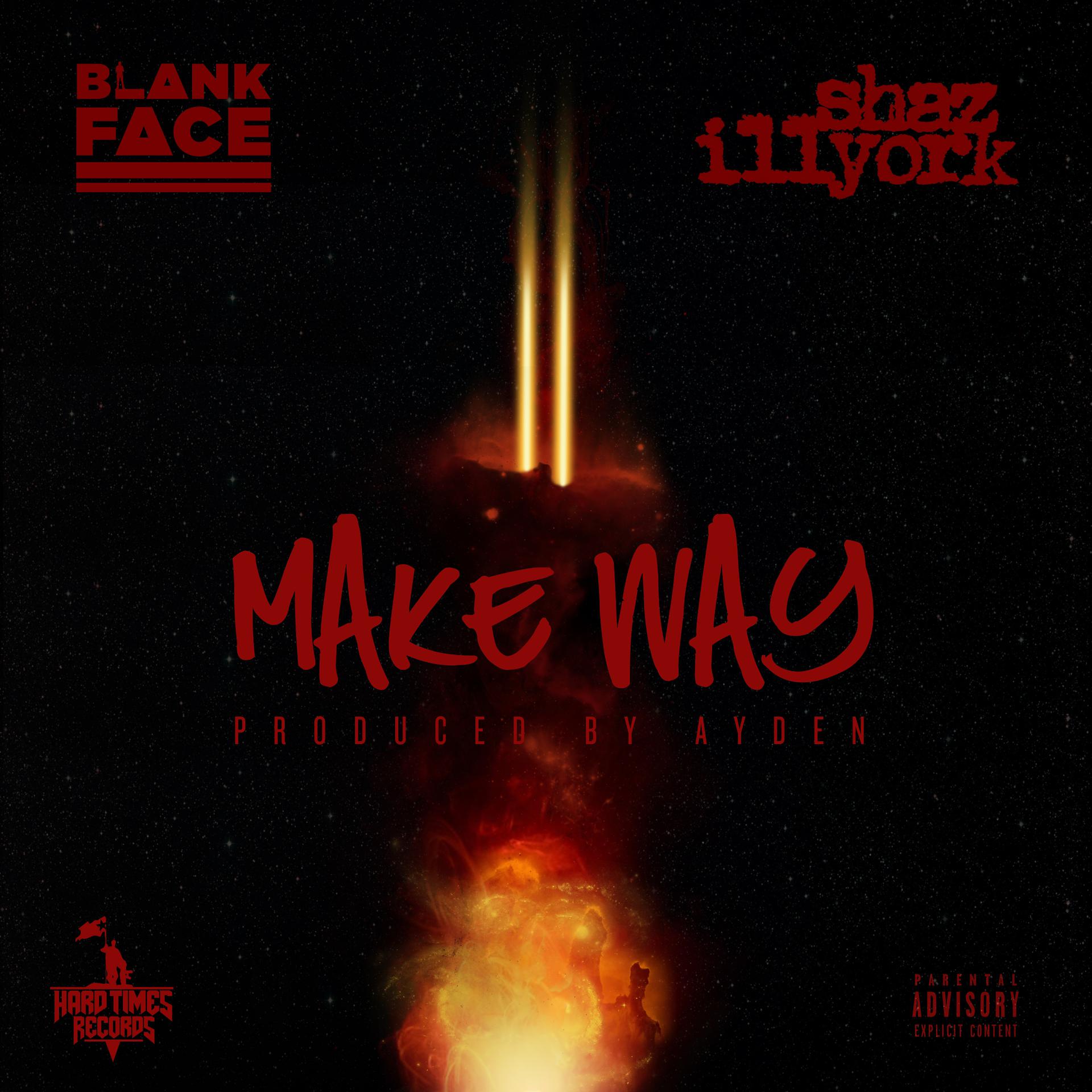 Постер альбома Make Way (feat. Blank Face)