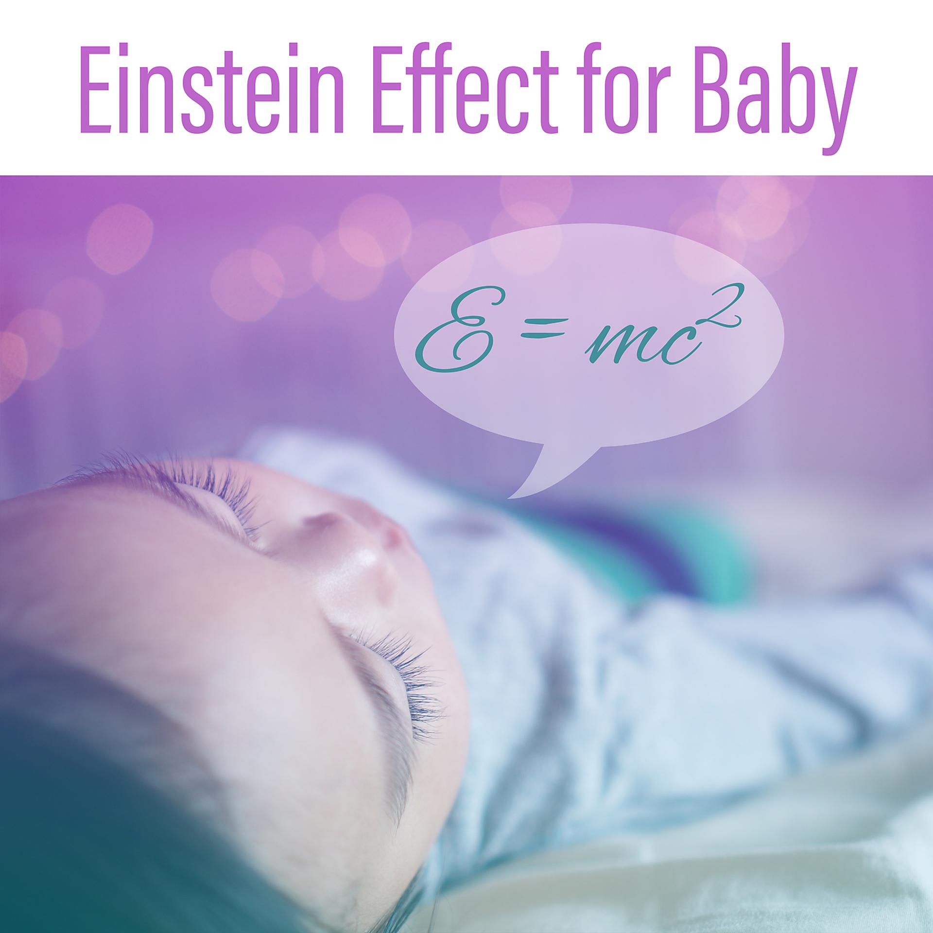Постер альбома Einstein Effect for Baby – Brilliant Songs, Development Tracks, Smart Mind Child