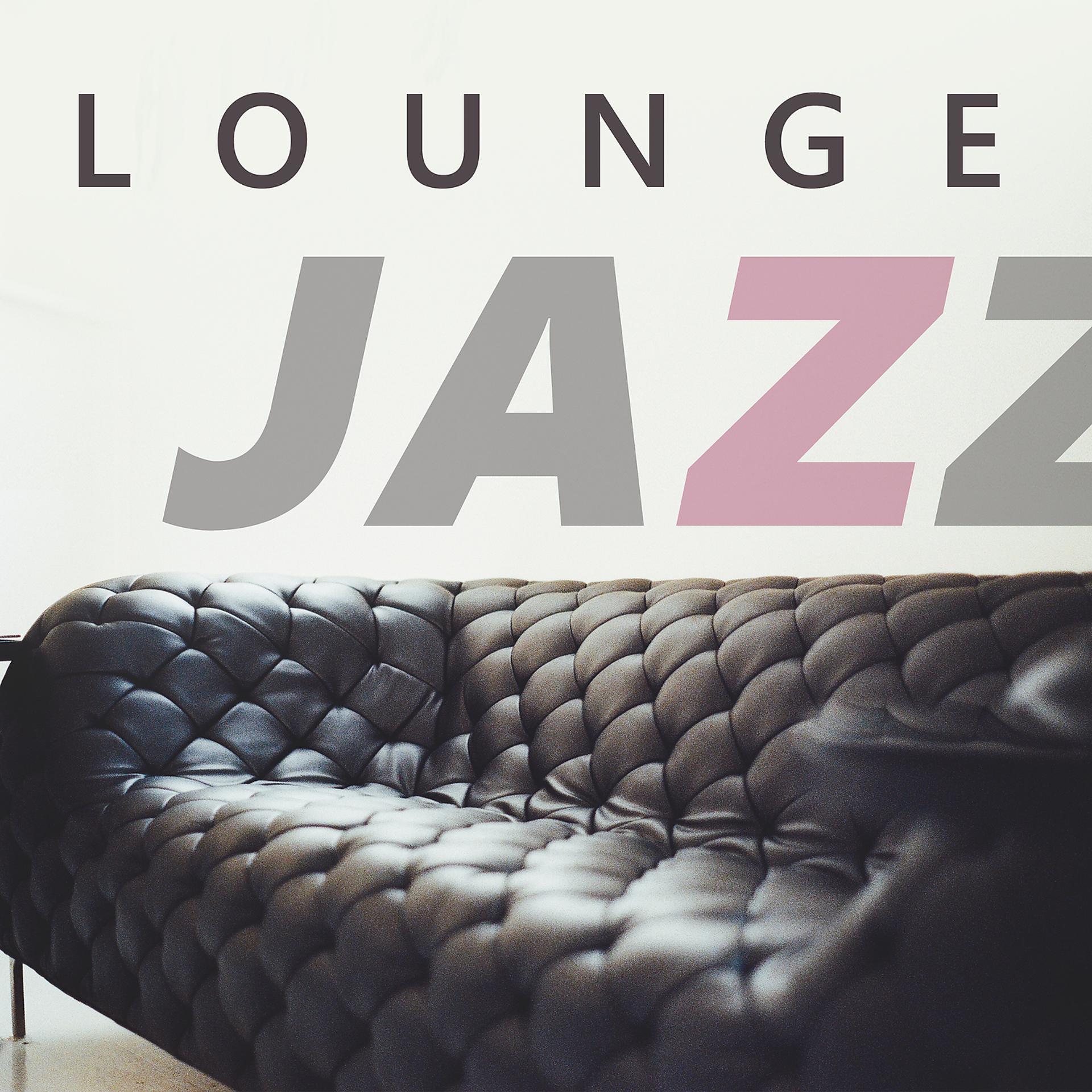 Постер альбома Lounge Jazz – Lounge Jazz Cocktail Bar, Smooth Jazz Instrumental