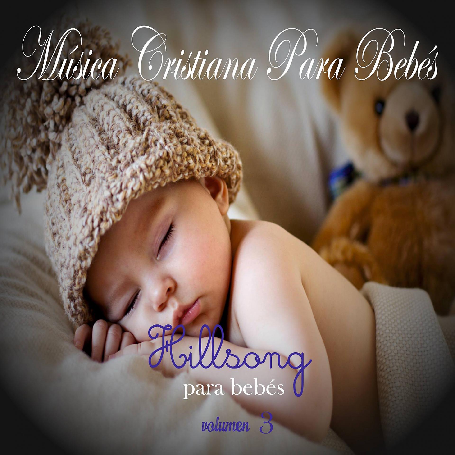 Постер альбома Música Cristiana Para Bebés: Hillsong, Vol. 3