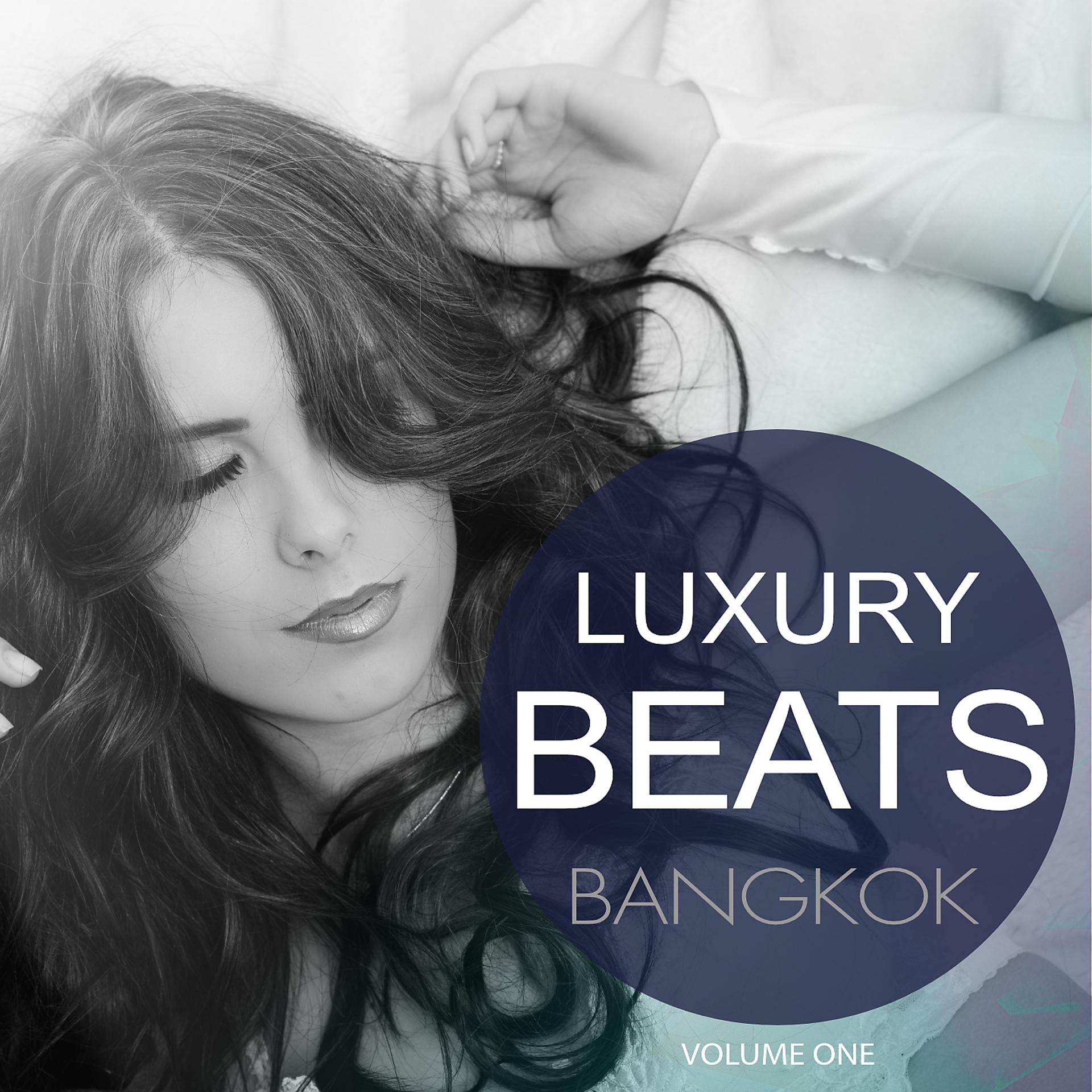 Постер альбома Luxury Beats - Bangkok, Vol. 1