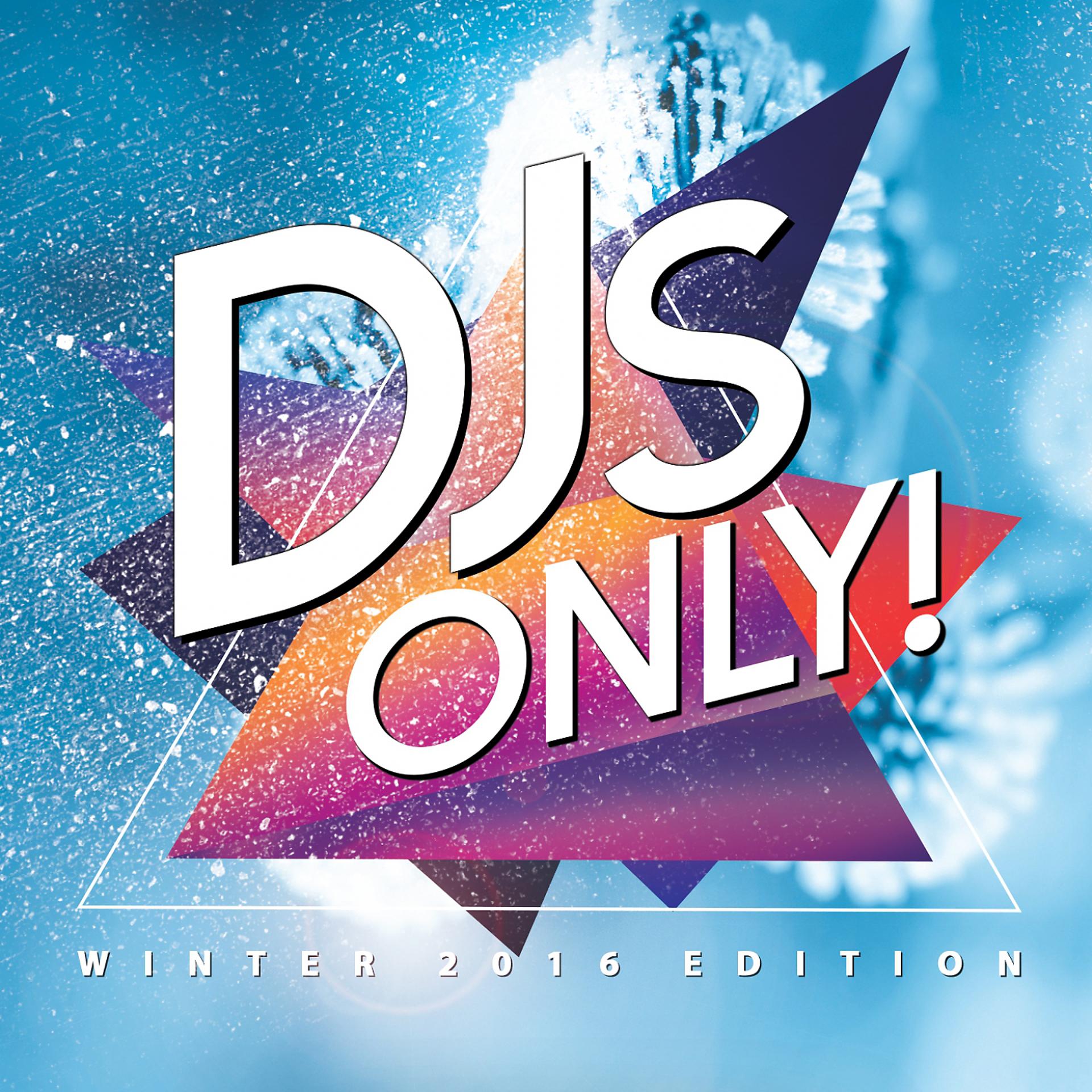 Постер альбома DJs Only! (Winter 2016 Edition)