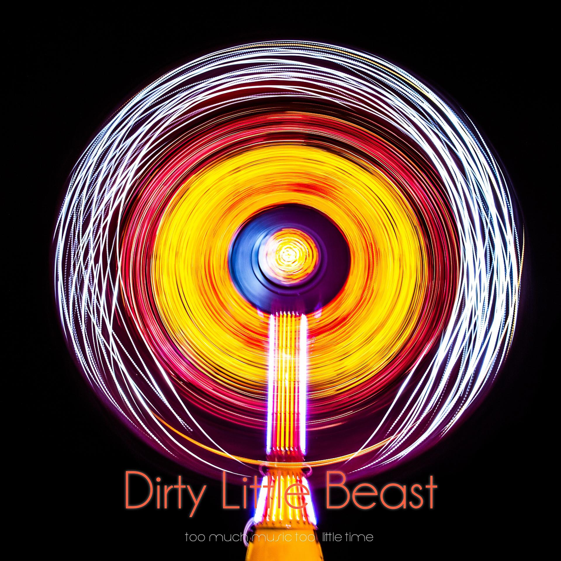 Постер альбома Dirty Little Beast