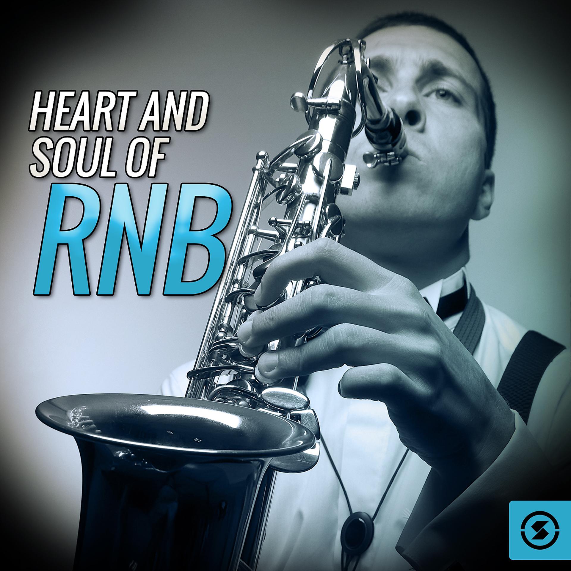 Постер альбома Heart And Soul Of RnB