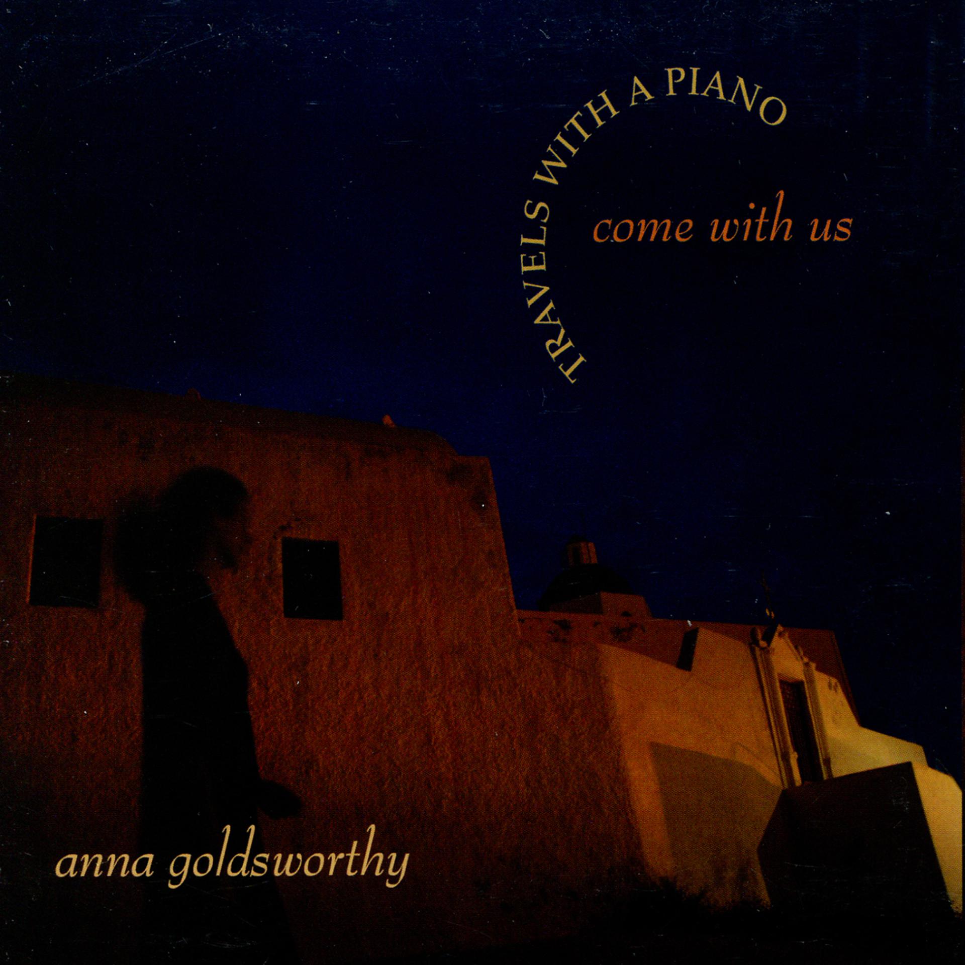 Постер альбома Come With Us: Travels With A Piano