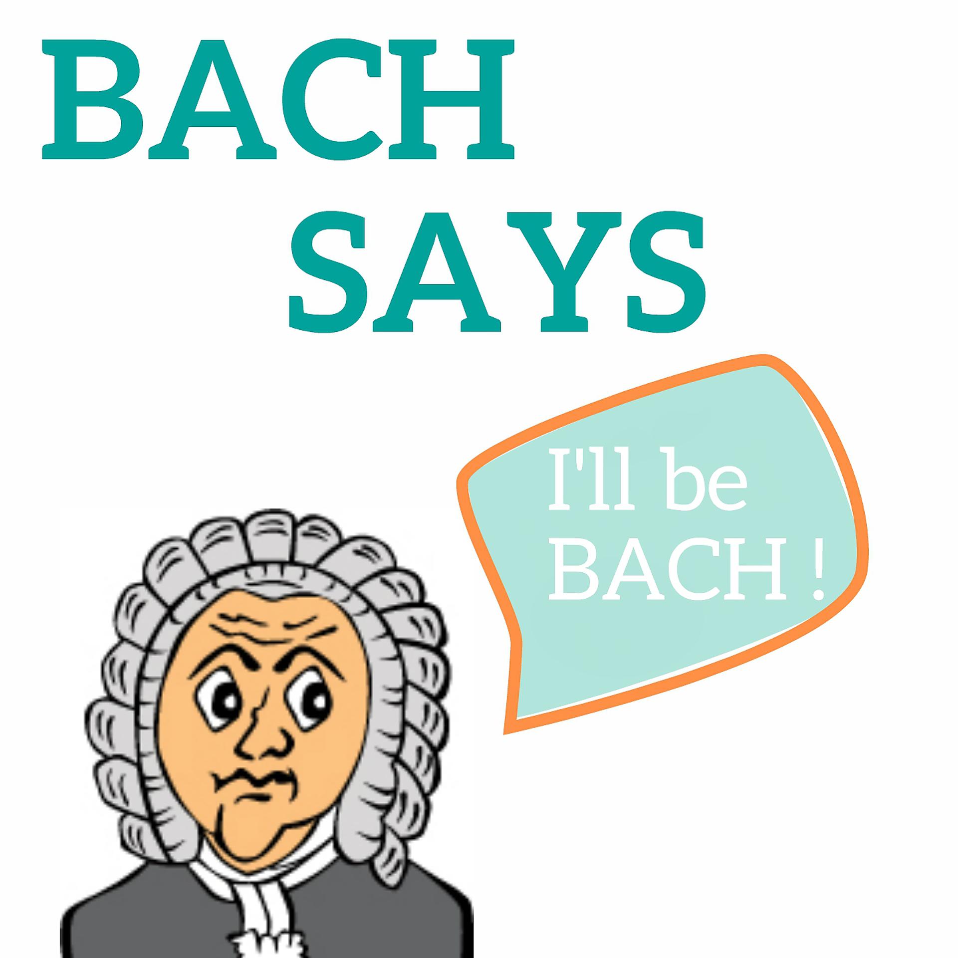 Постер альбома Bach Says