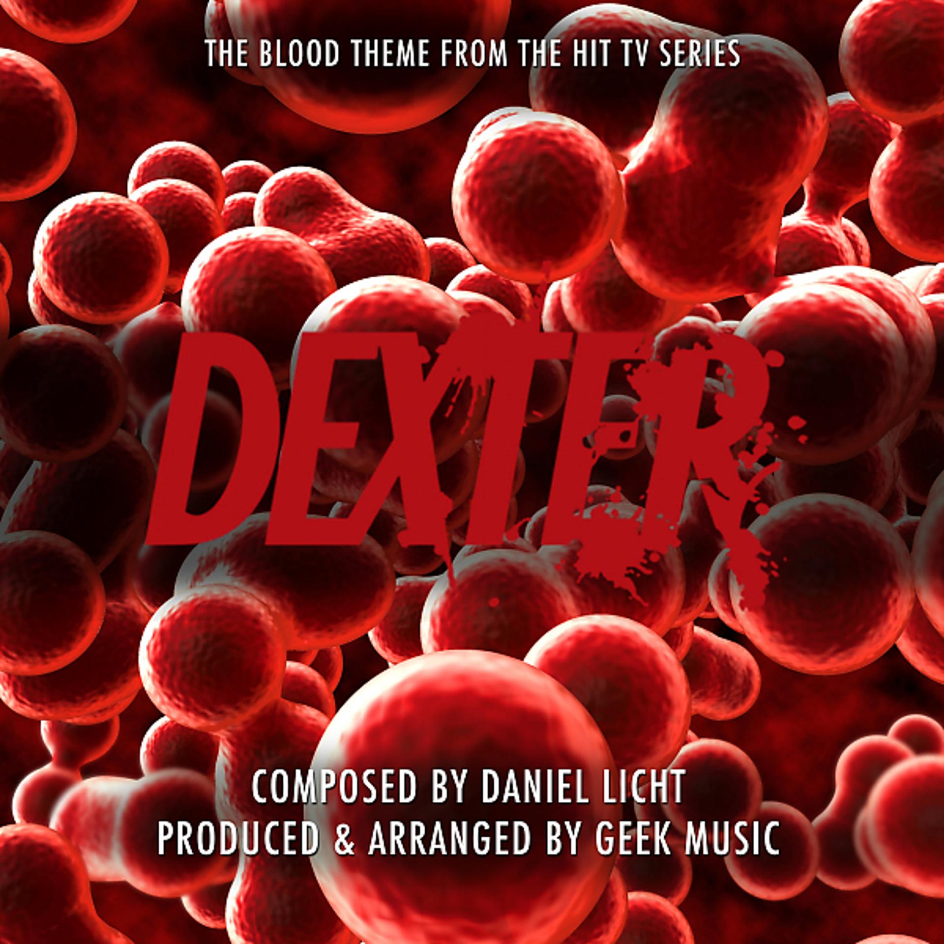 Постер альбома Dexter - The Blood Theme