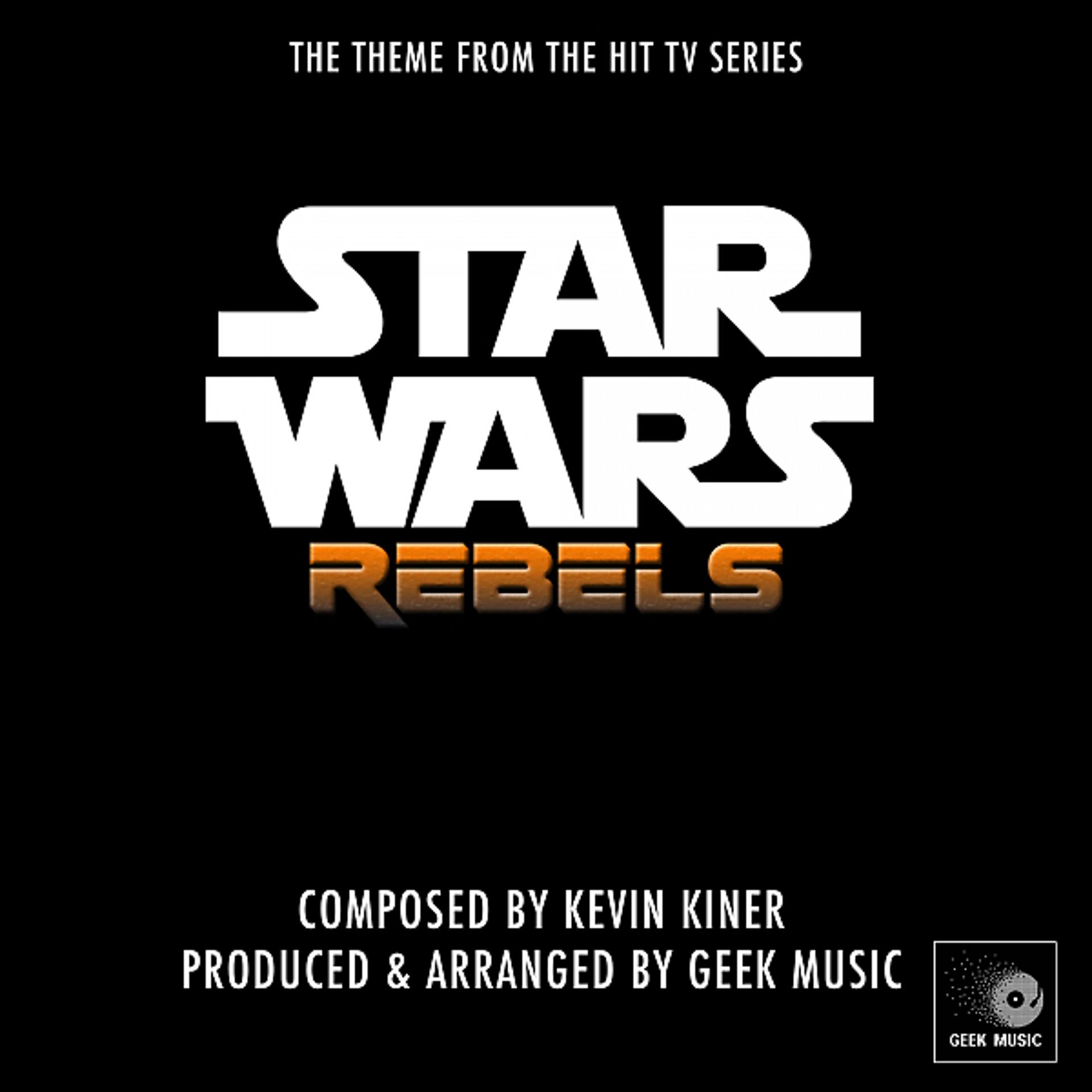 Постер альбома Star Wars Rebels Main Theme