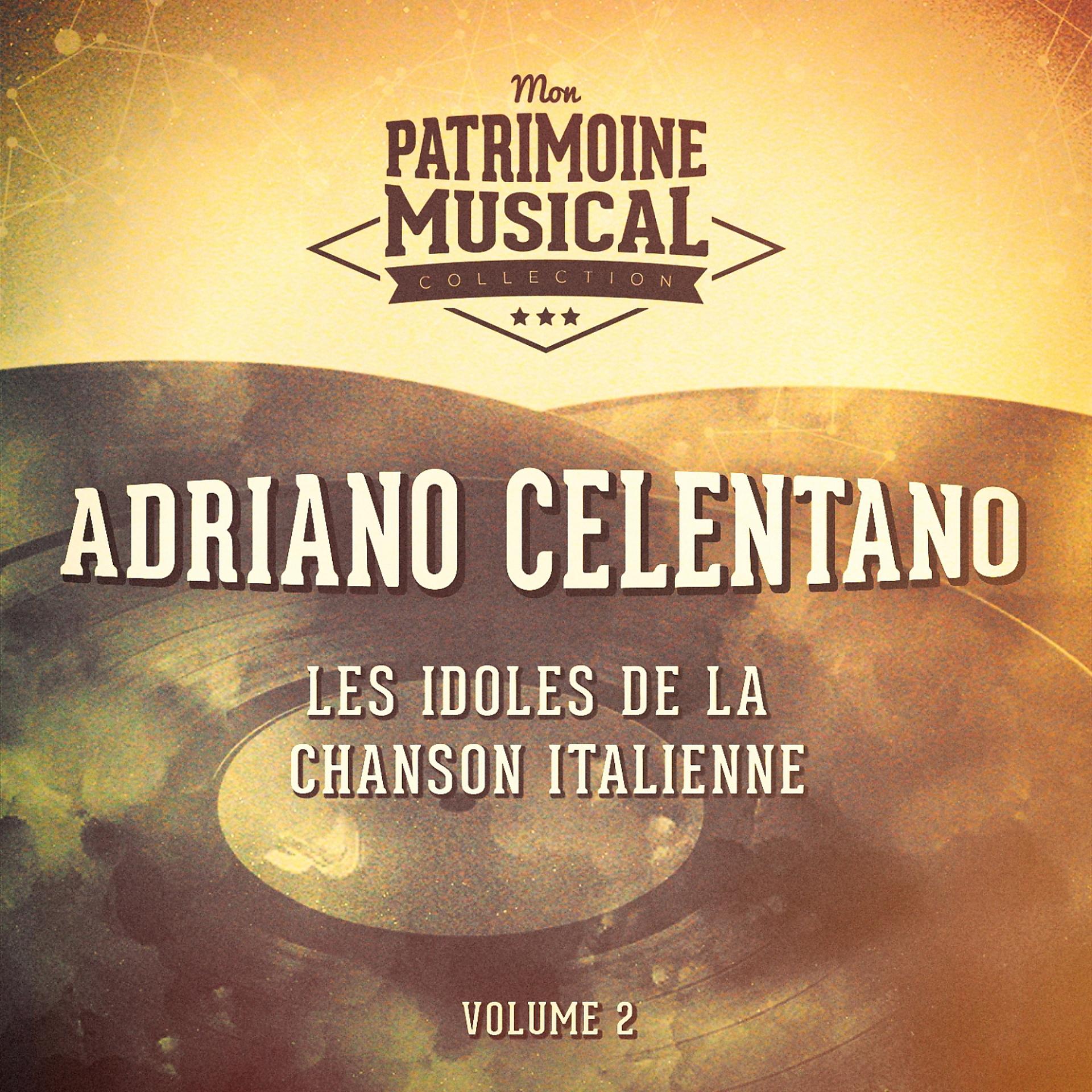 Постер альбома Les idoles de la chanson italienne : Adriano Celentano, Vol. 2