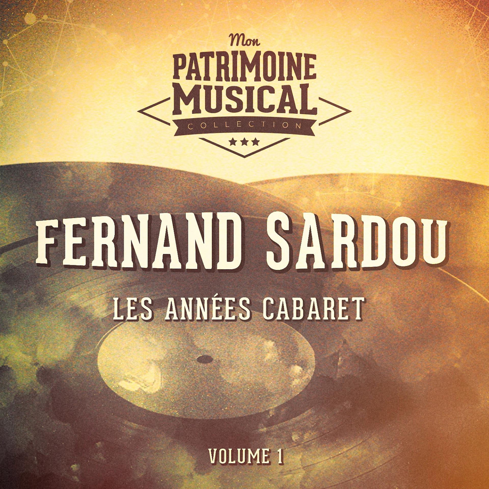 Постер альбома Les années cabaret : Fernand Sardou, Vol. 1