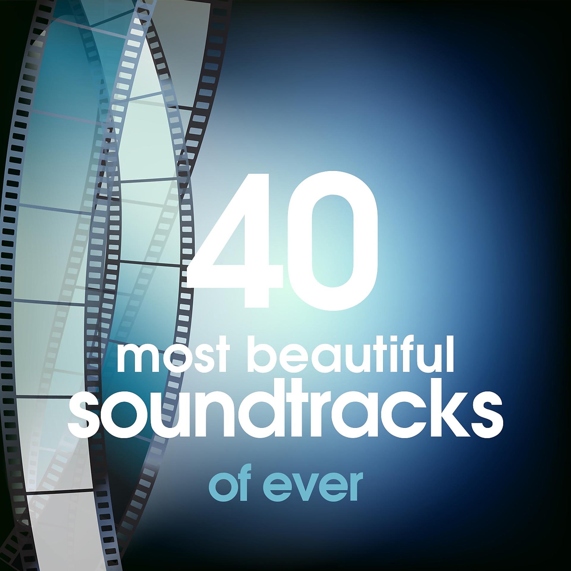 Постер альбома 40 Most Beautiful Soundtracks of Ever