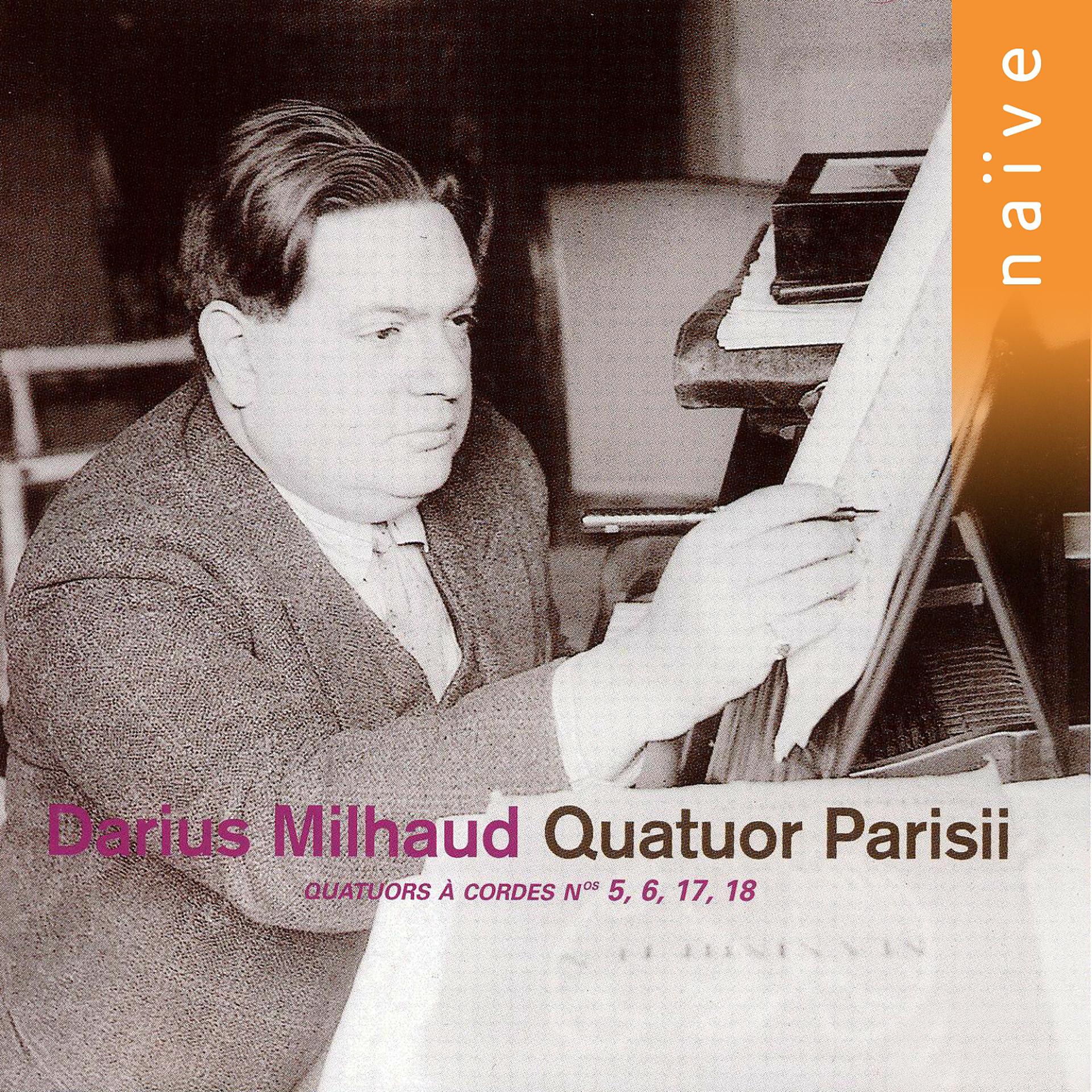 Постер альбома Milhaud: Quatuors à cordes Nos. 5, 6, 17 & 18