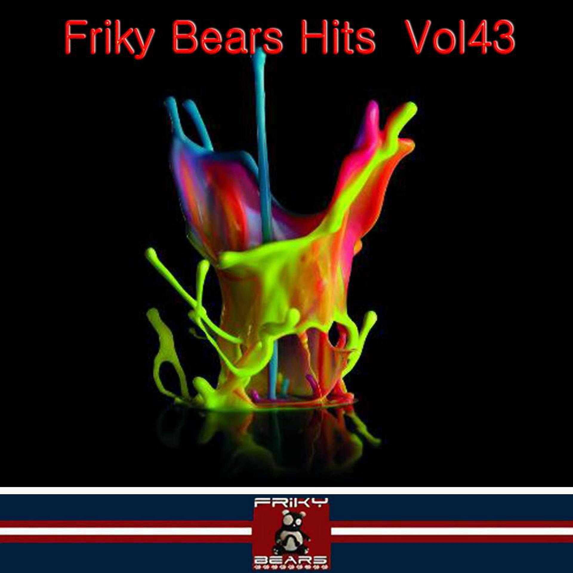 Постер альбома Friky Bears Hits, Vol. 43