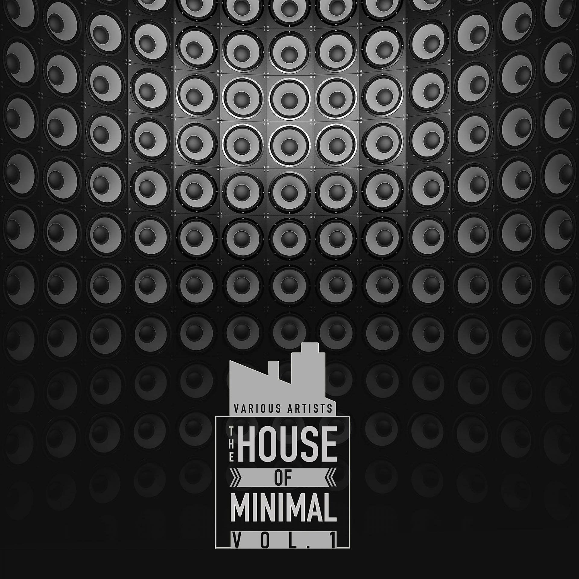 Постер альбома The House of Minimal, Vol. 1
