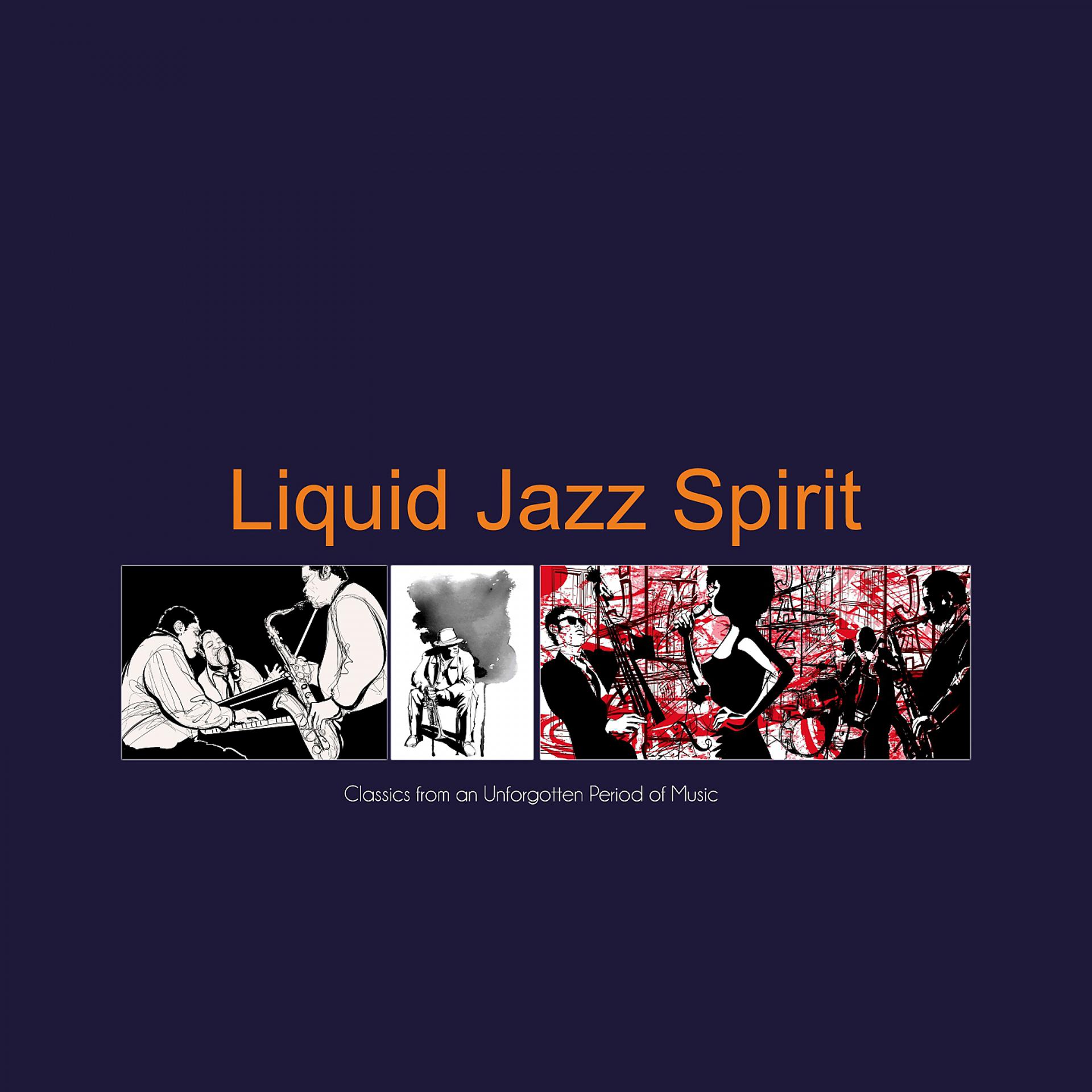 Постер альбома Liquid Jazz Spirit