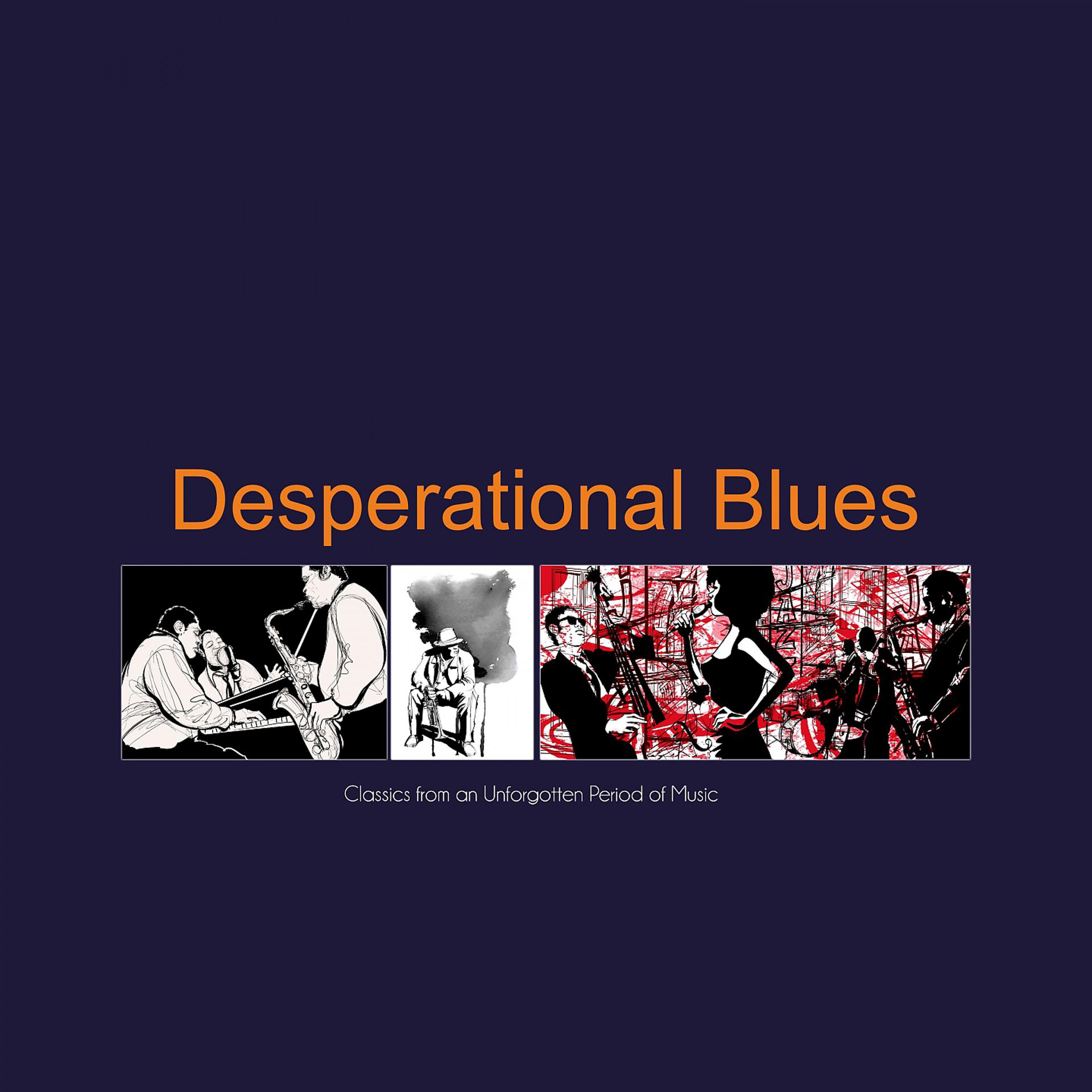 Постер альбома Desperational Blues
