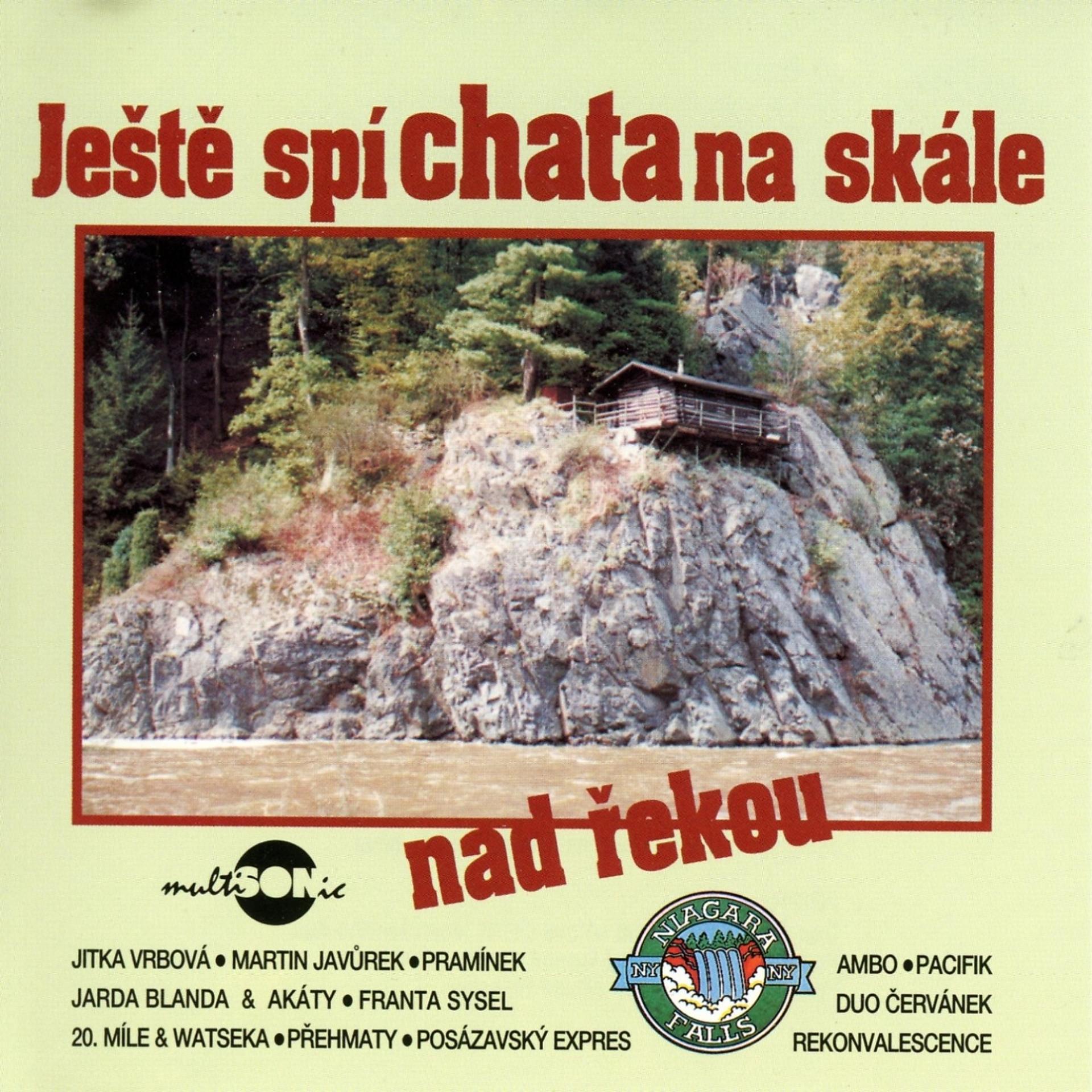 Постер альбома Ještě Spí Chata Na Skále Nad Řekou