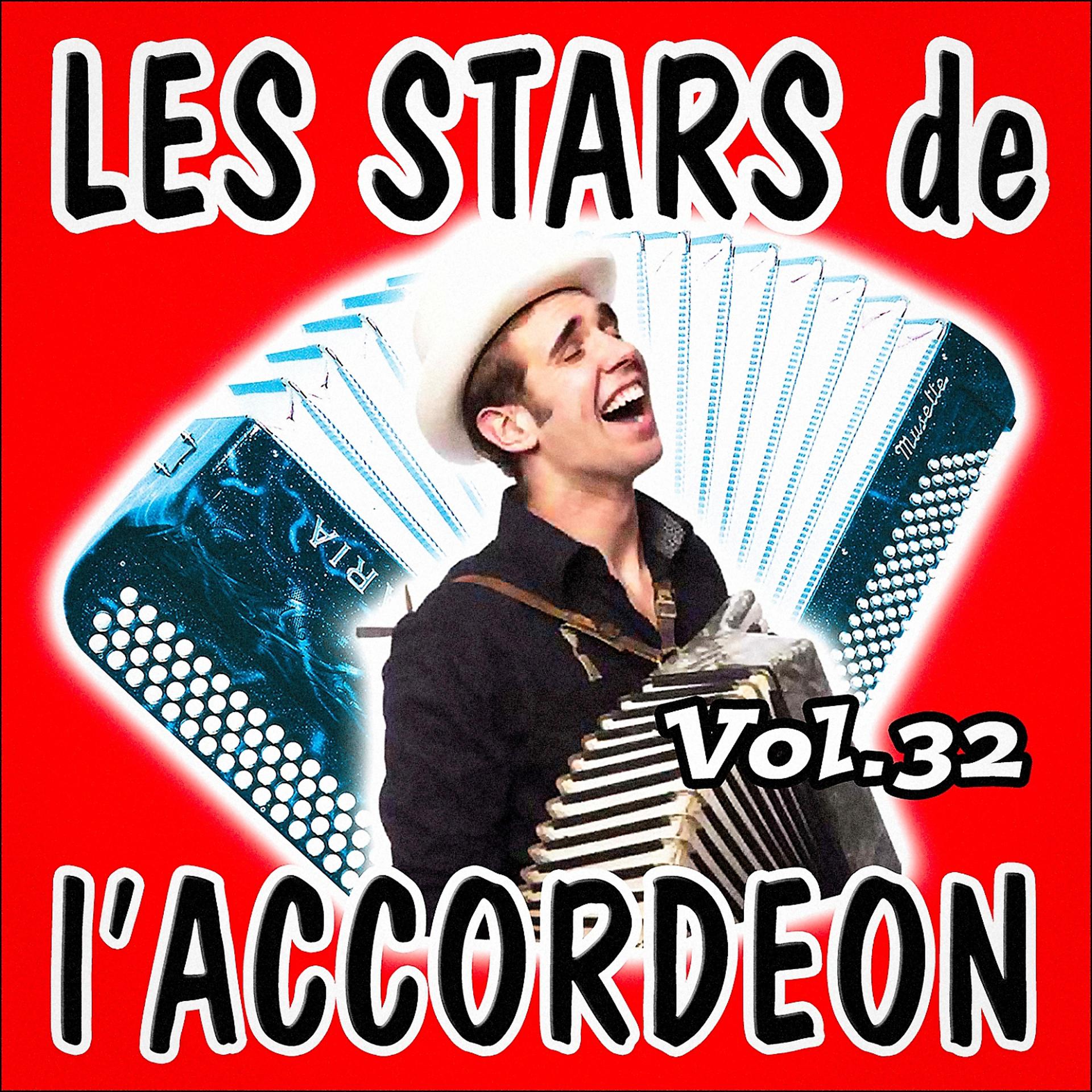 Постер альбома Les stars de l'accordéon, vol. 32