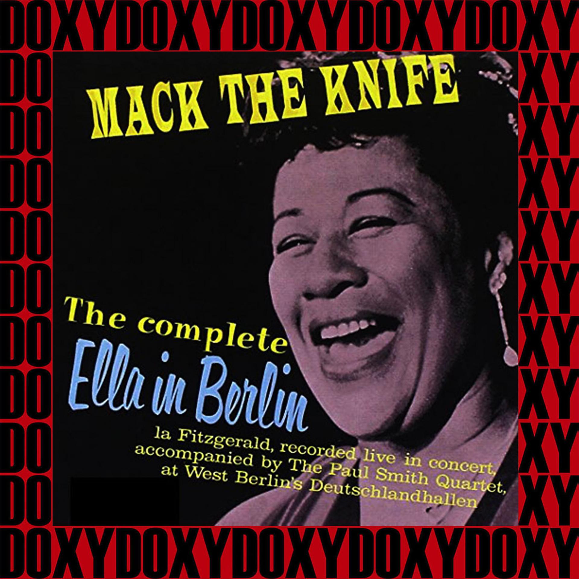 Постер альбома Mack the Knife - The Complete Ella in Berlin Concert