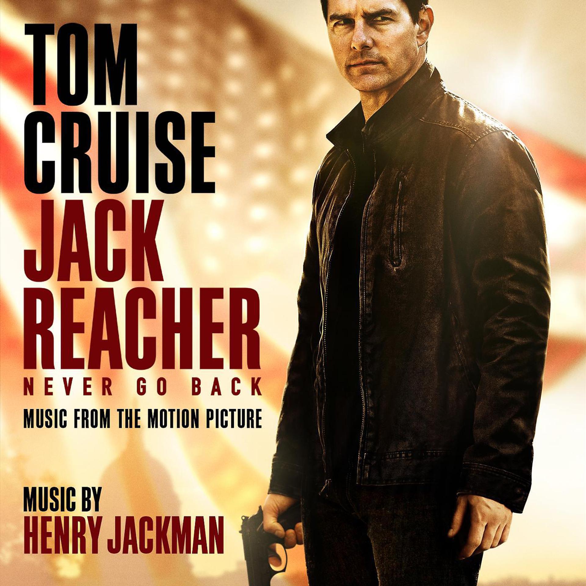 Постер альбома Jack Reacher: Never Go Back (Music from the Motion Picture)