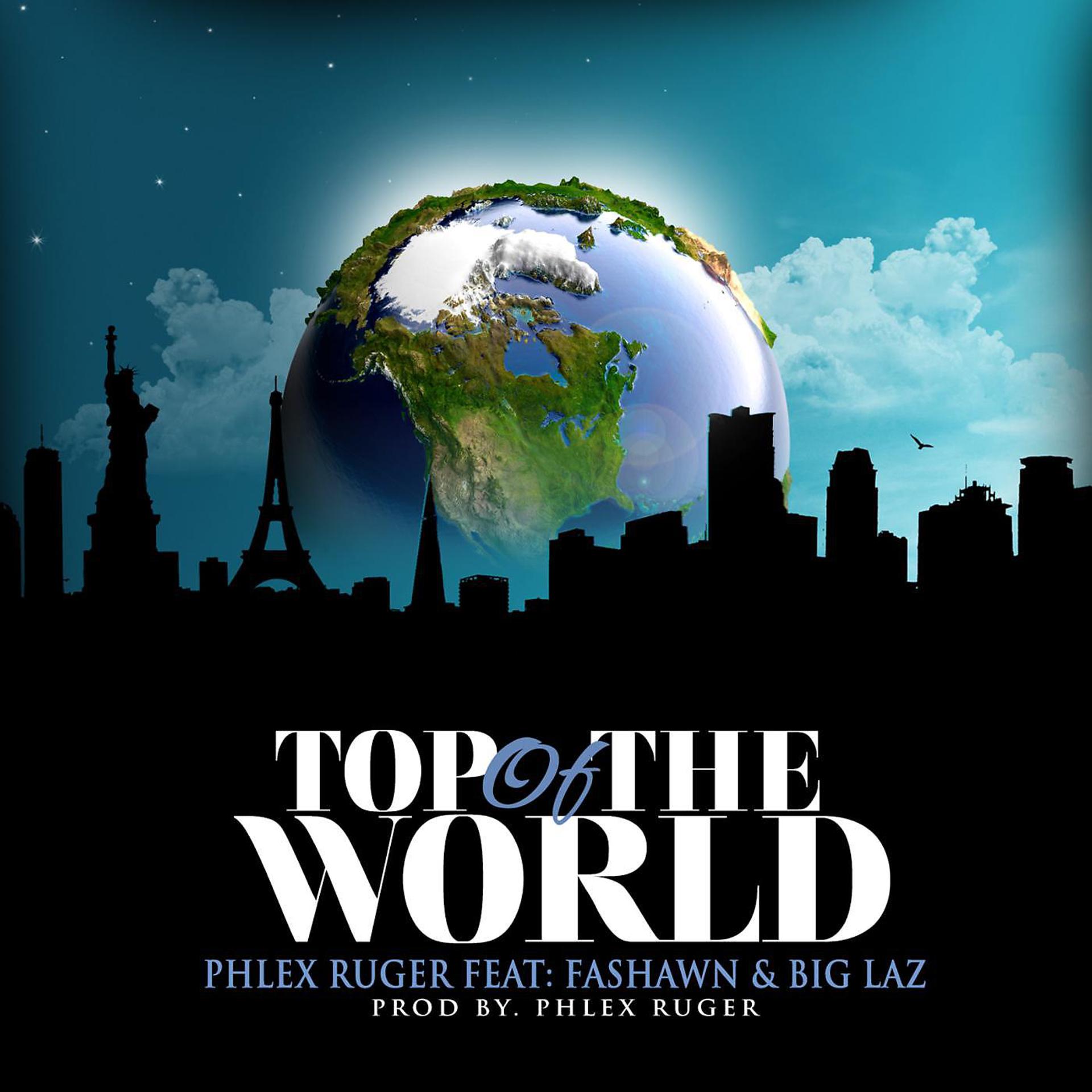 Постер альбома Top of the World (feat. Fashawn & Big Laz)