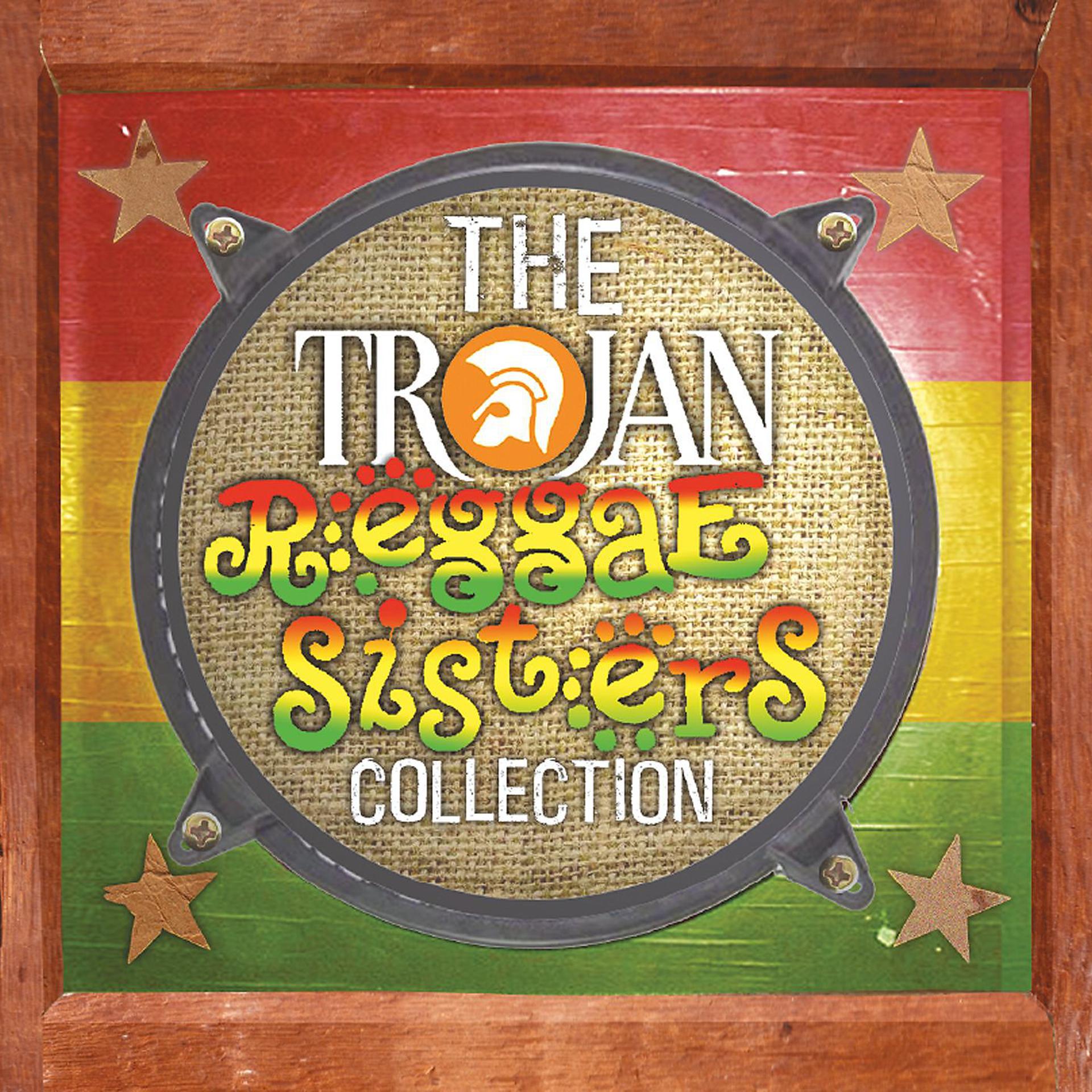 Постер альбома Trojan Reggae Sisters Collection