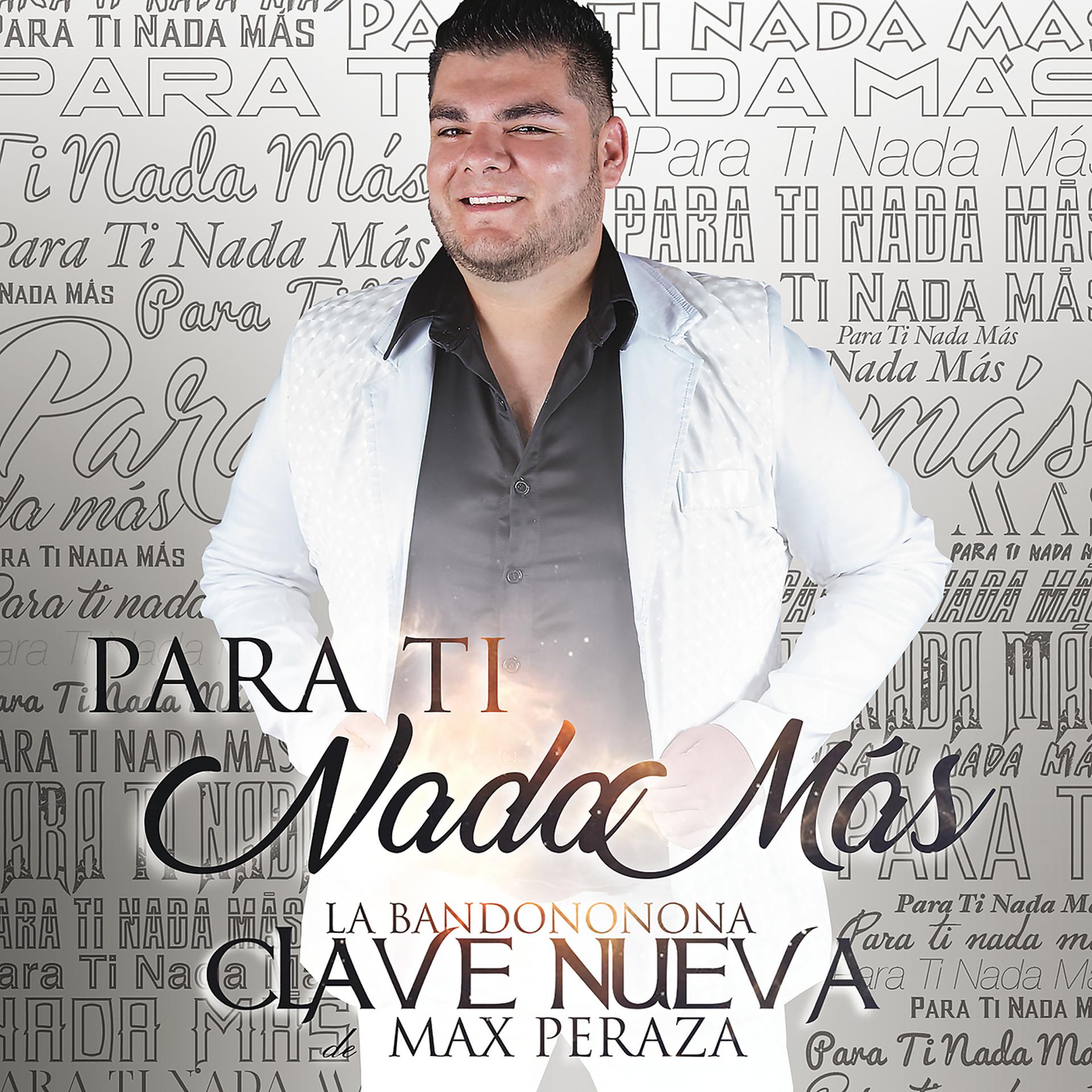 Постер альбома Para Ti Nada Más