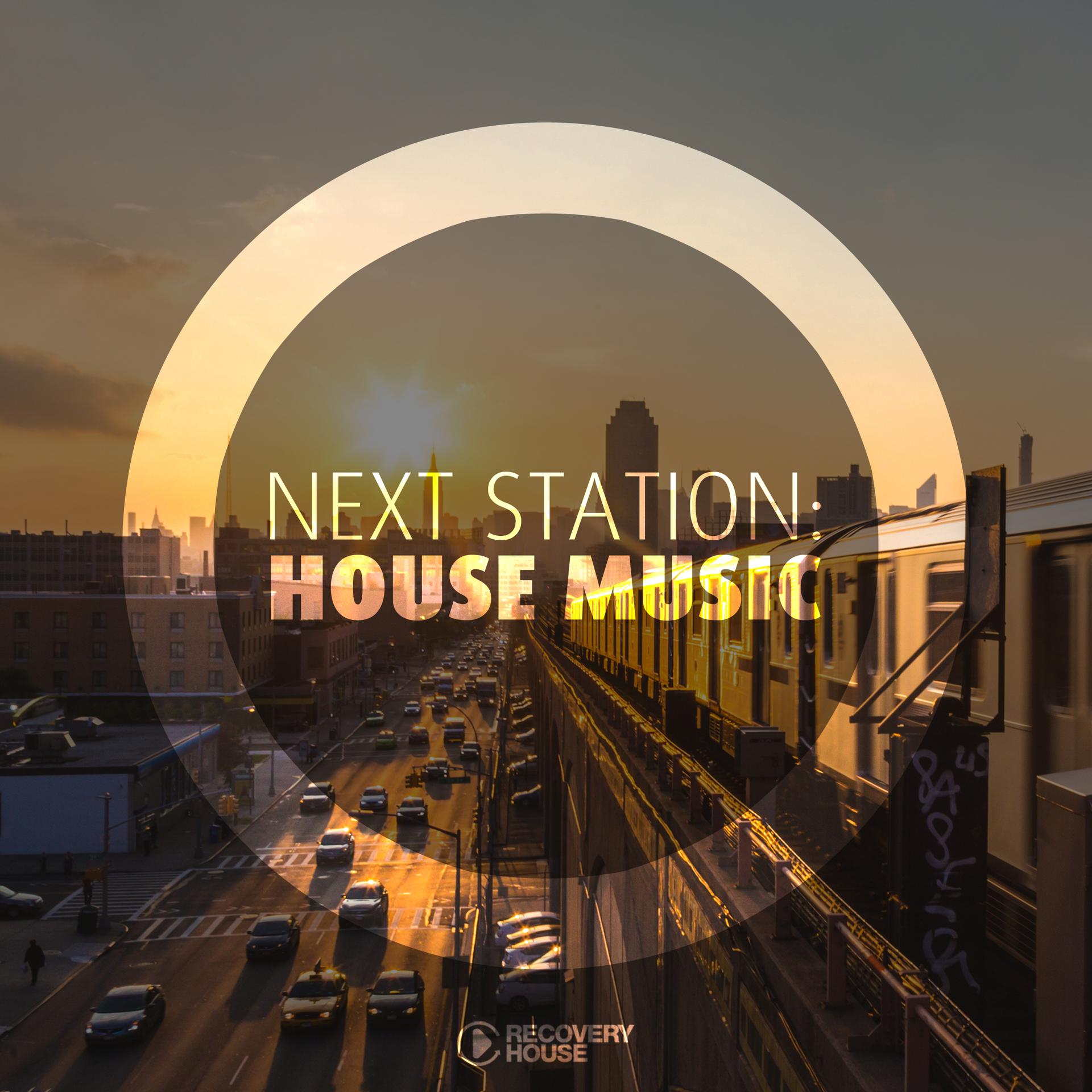 Постер альбома Next Station: House Music