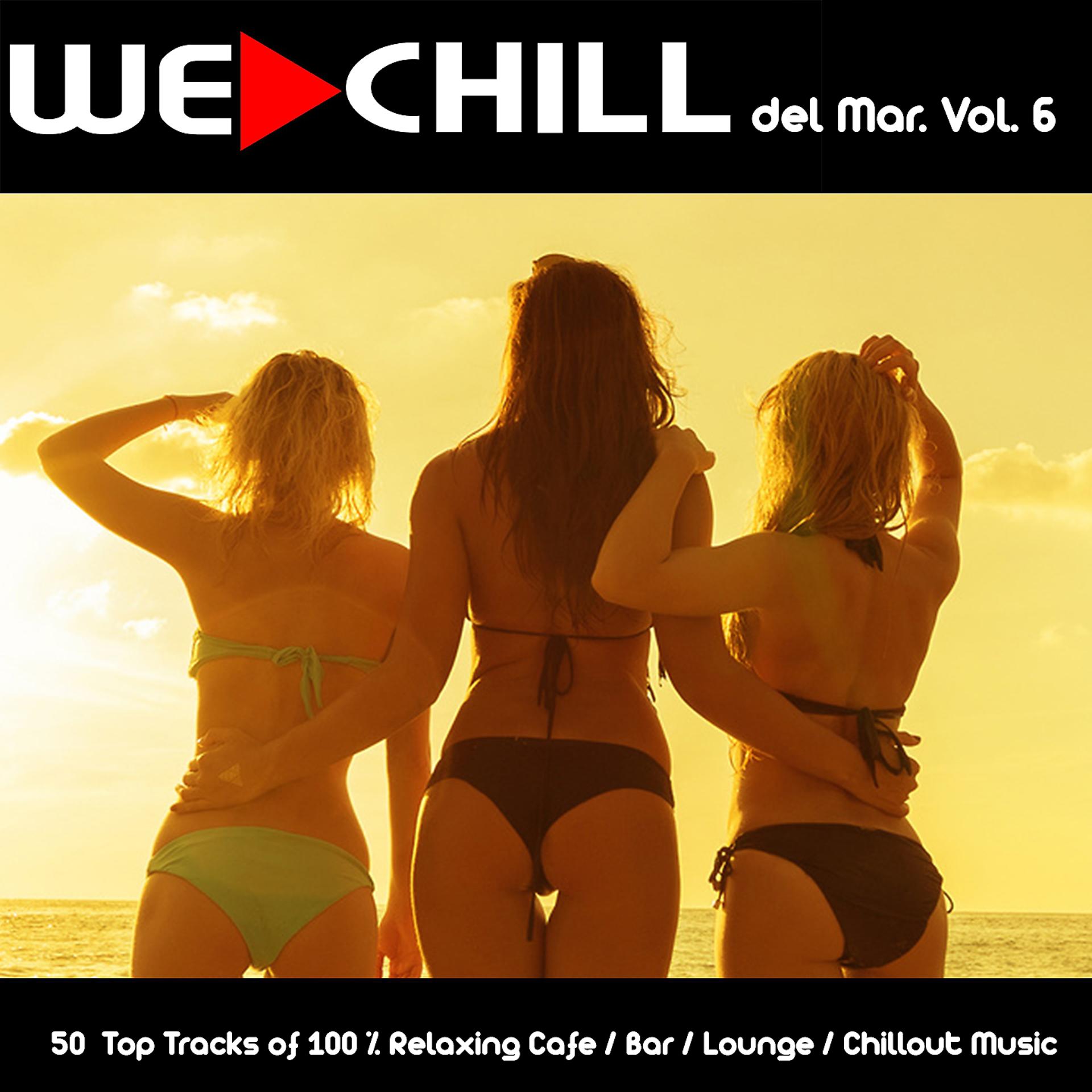 Постер альбома We Chill del Mar, Vol. 6