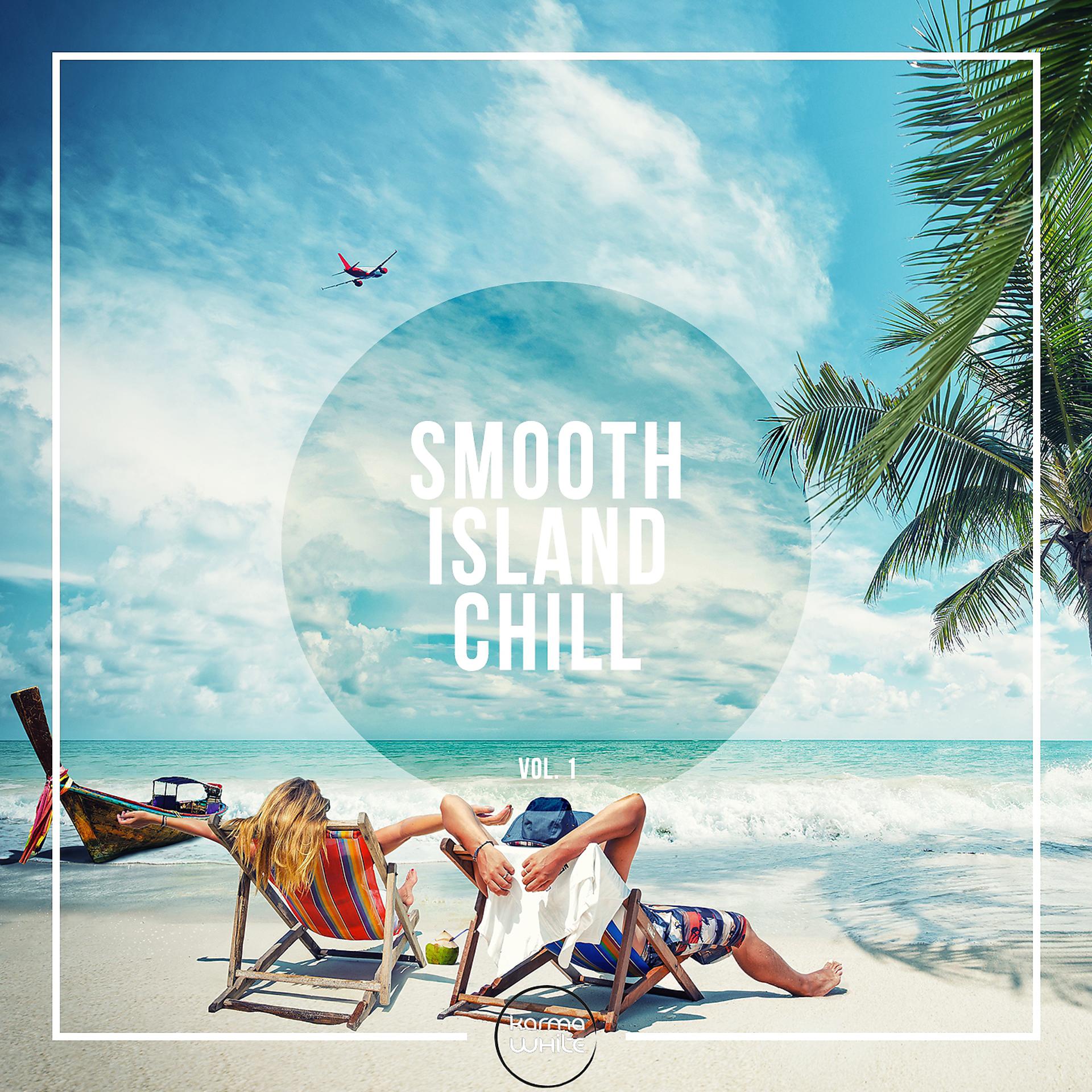 Постер альбома Smooth Island Chill, Vol. 1