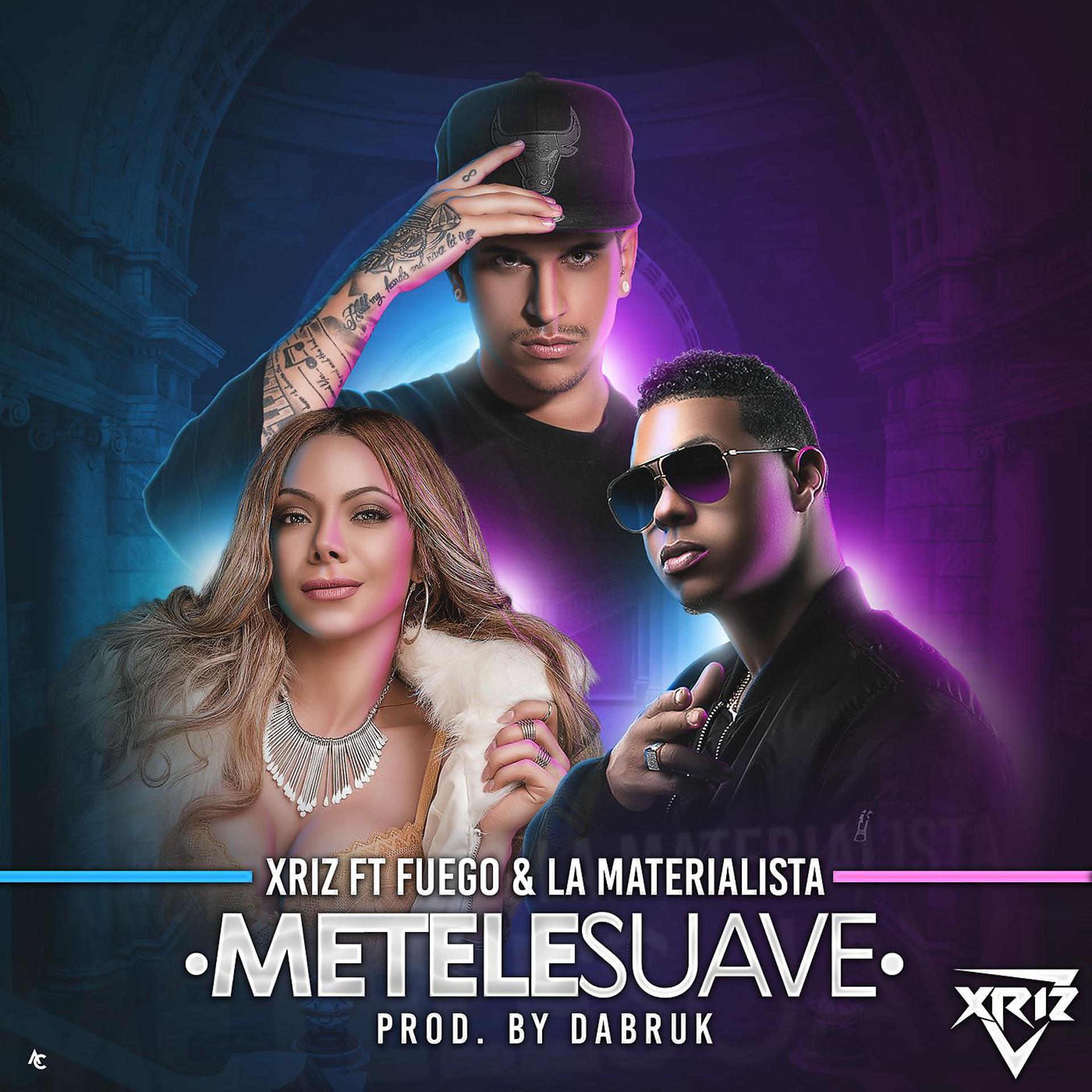 Постер альбома Métele suave (feat. Fuego & La Materialista)