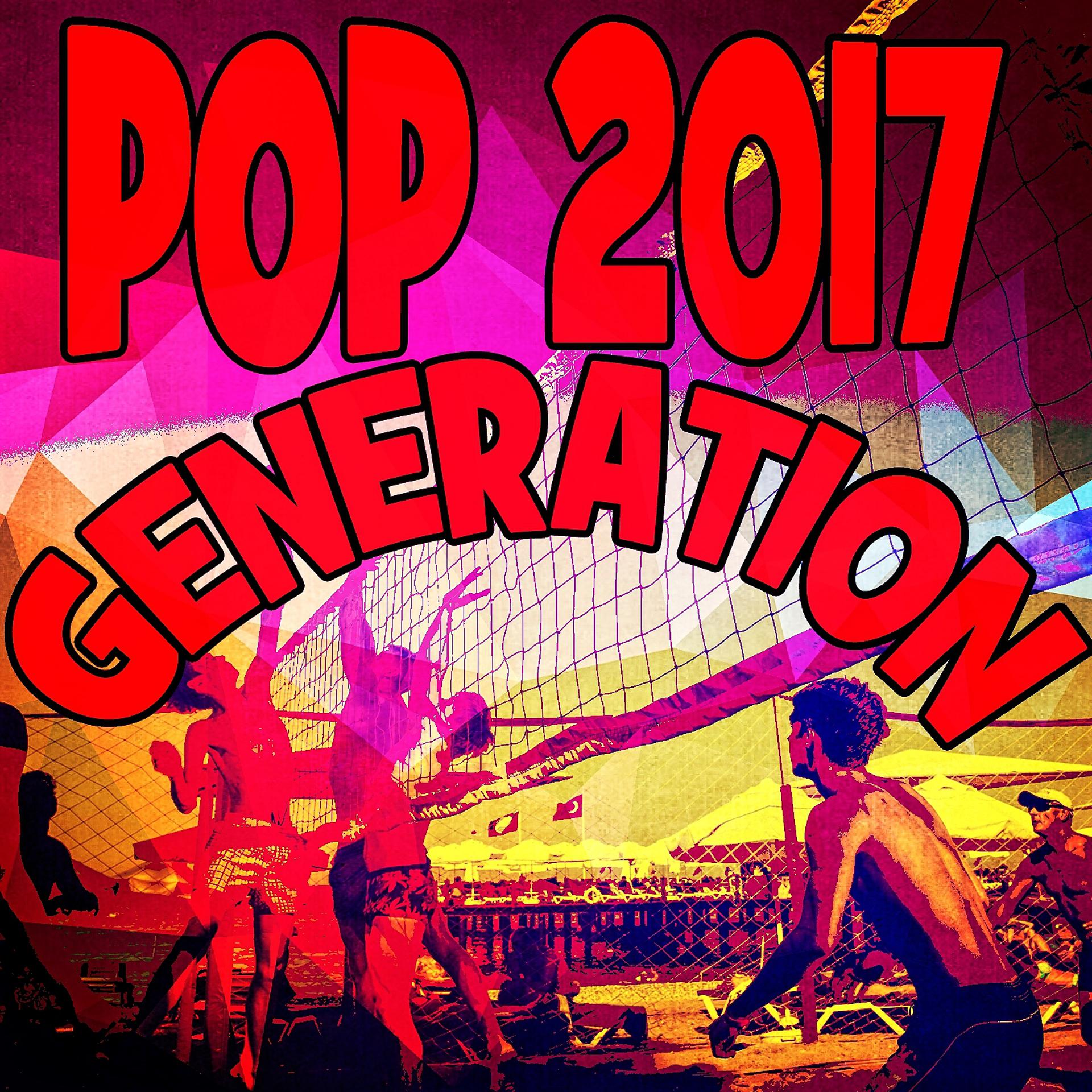 Постер альбома Pop 2017 Generation