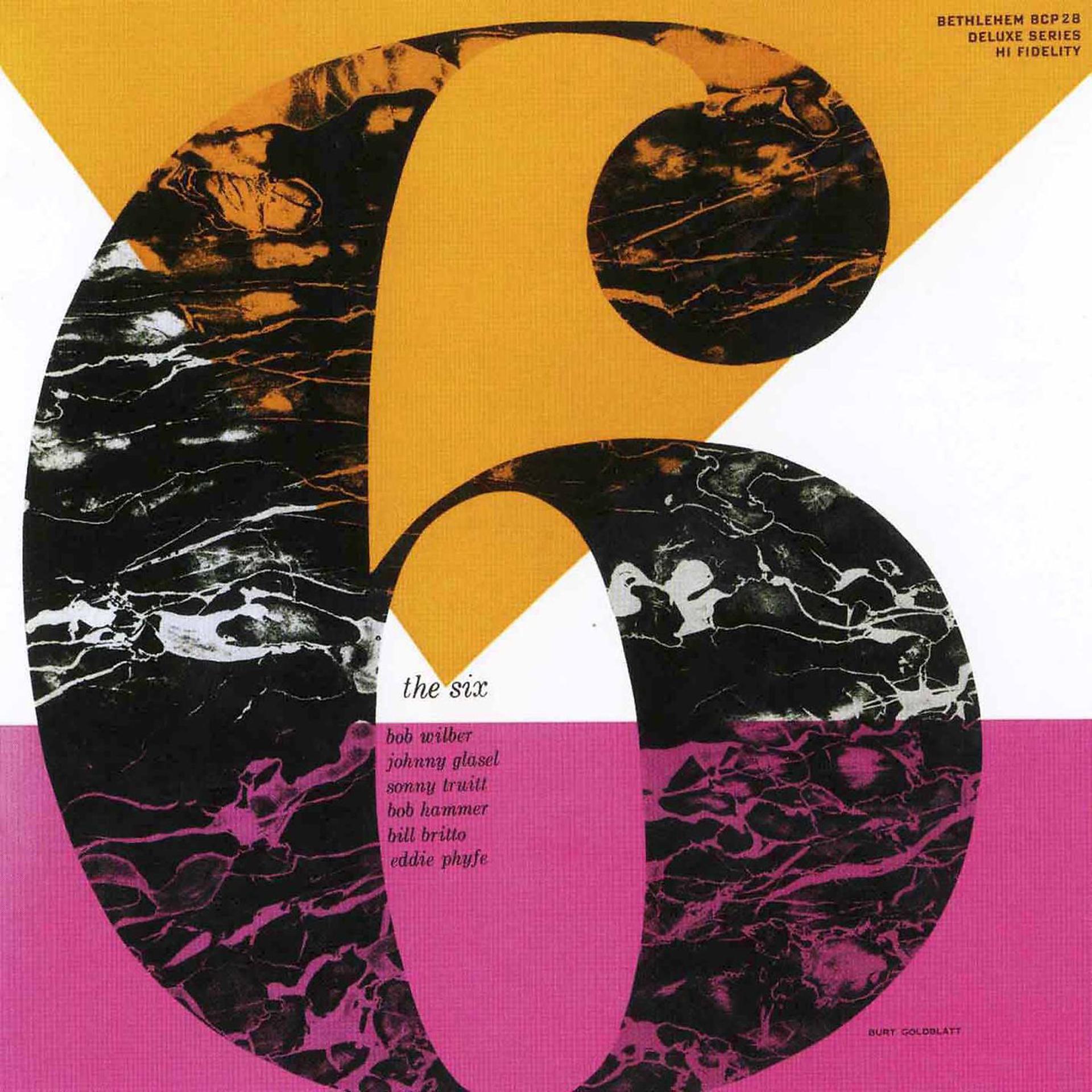 Постер альбома The Six (feat. Bob Wilber, Johnny Glasel, Sonny Truitt, Bob Hammer, Bill Britto & Eddie Phyfe) [2015 Remastered Version]