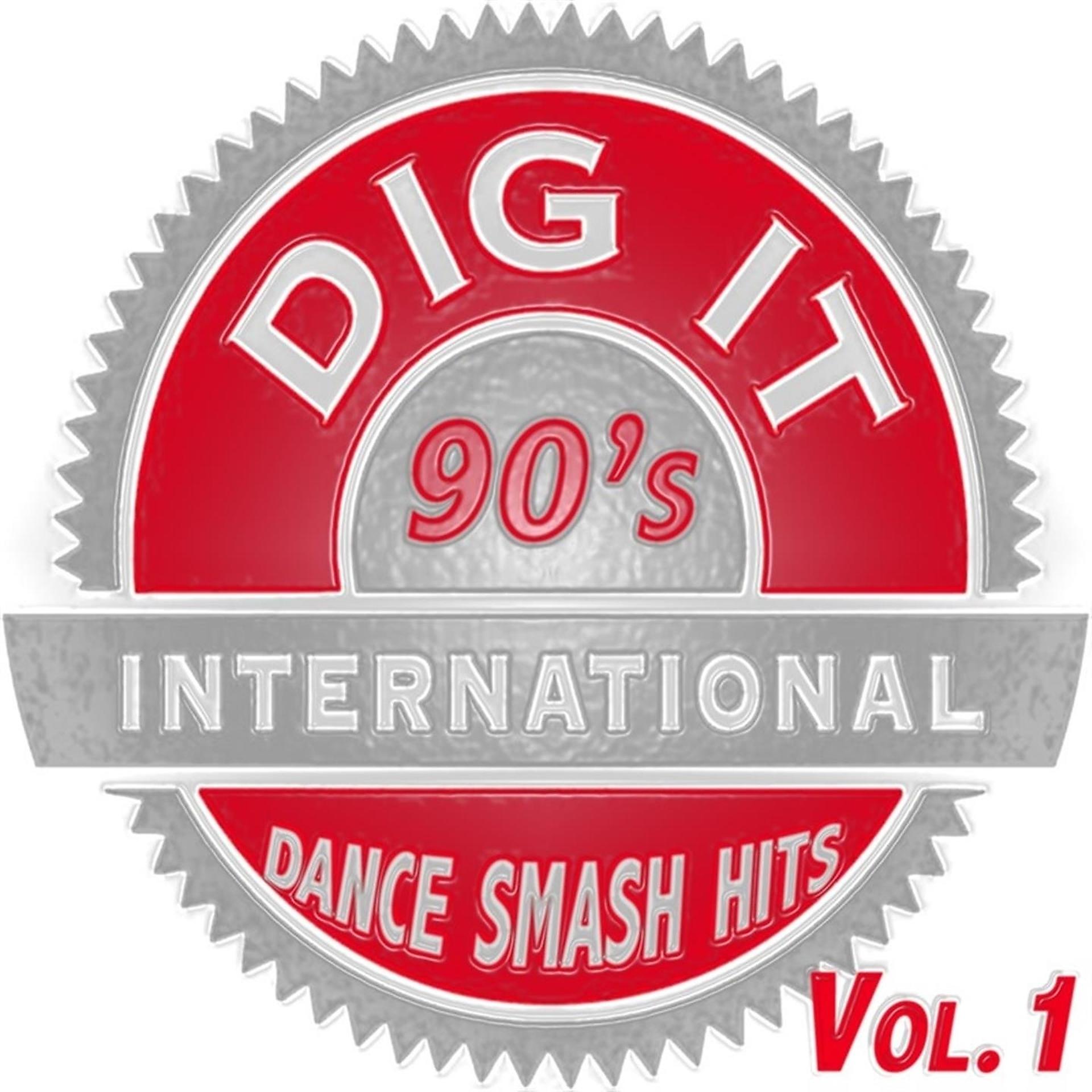 Постер альбома Dig it International - 90'S Smash Hits Vol. 1