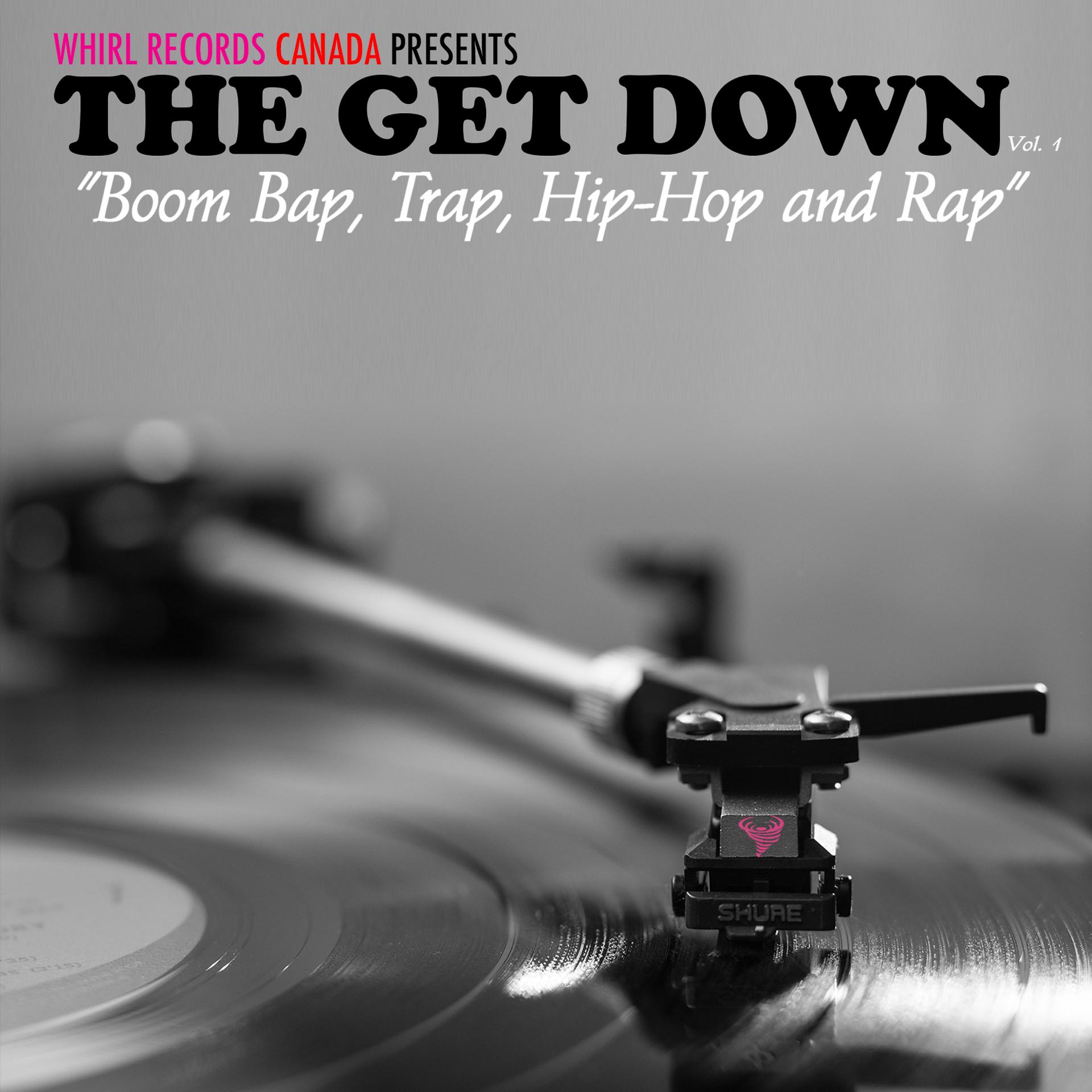 Постер альбома The Get Down (Boom Bap, Trap, Hip Hop and Rap)