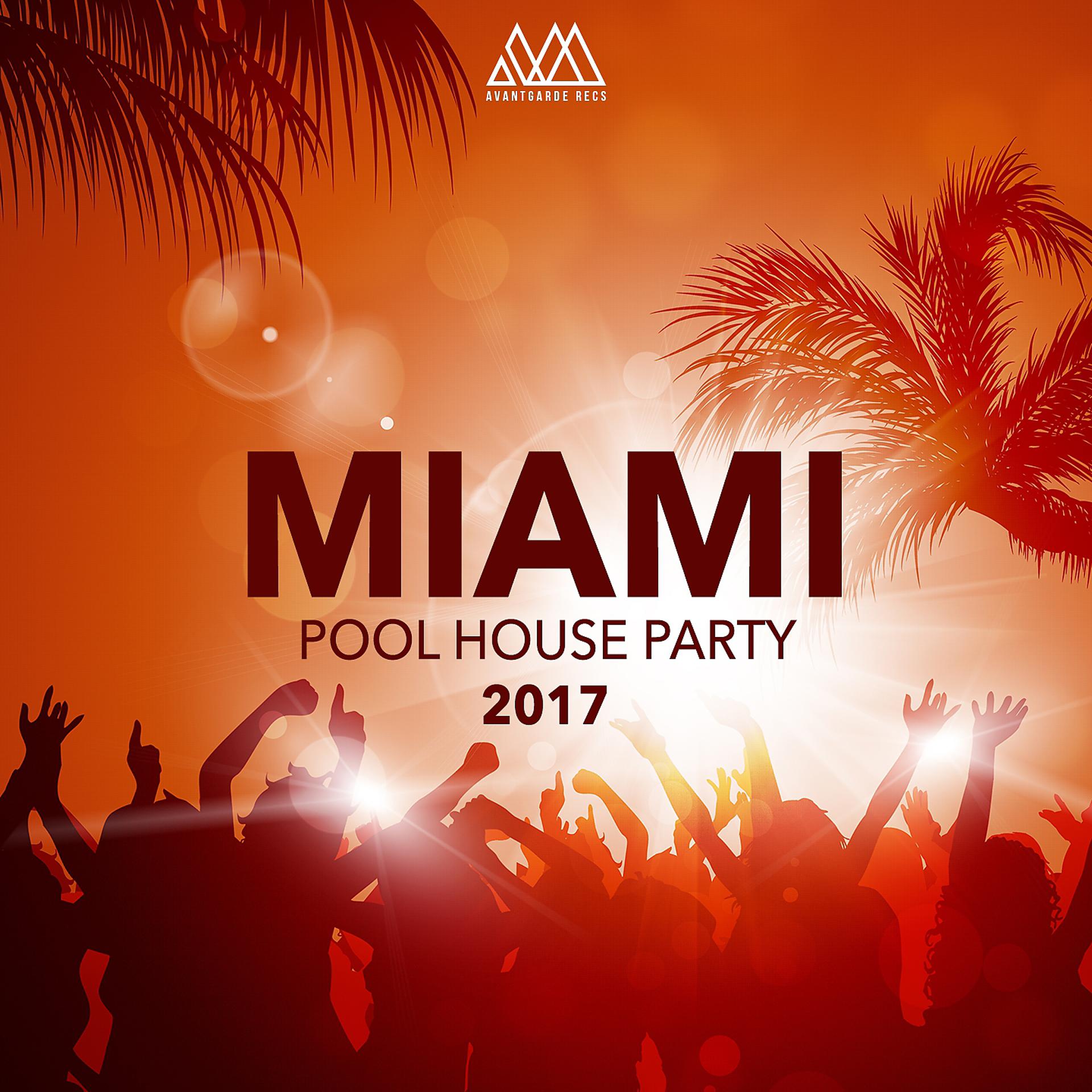 Постер альбома Miami Pool House Party 2017