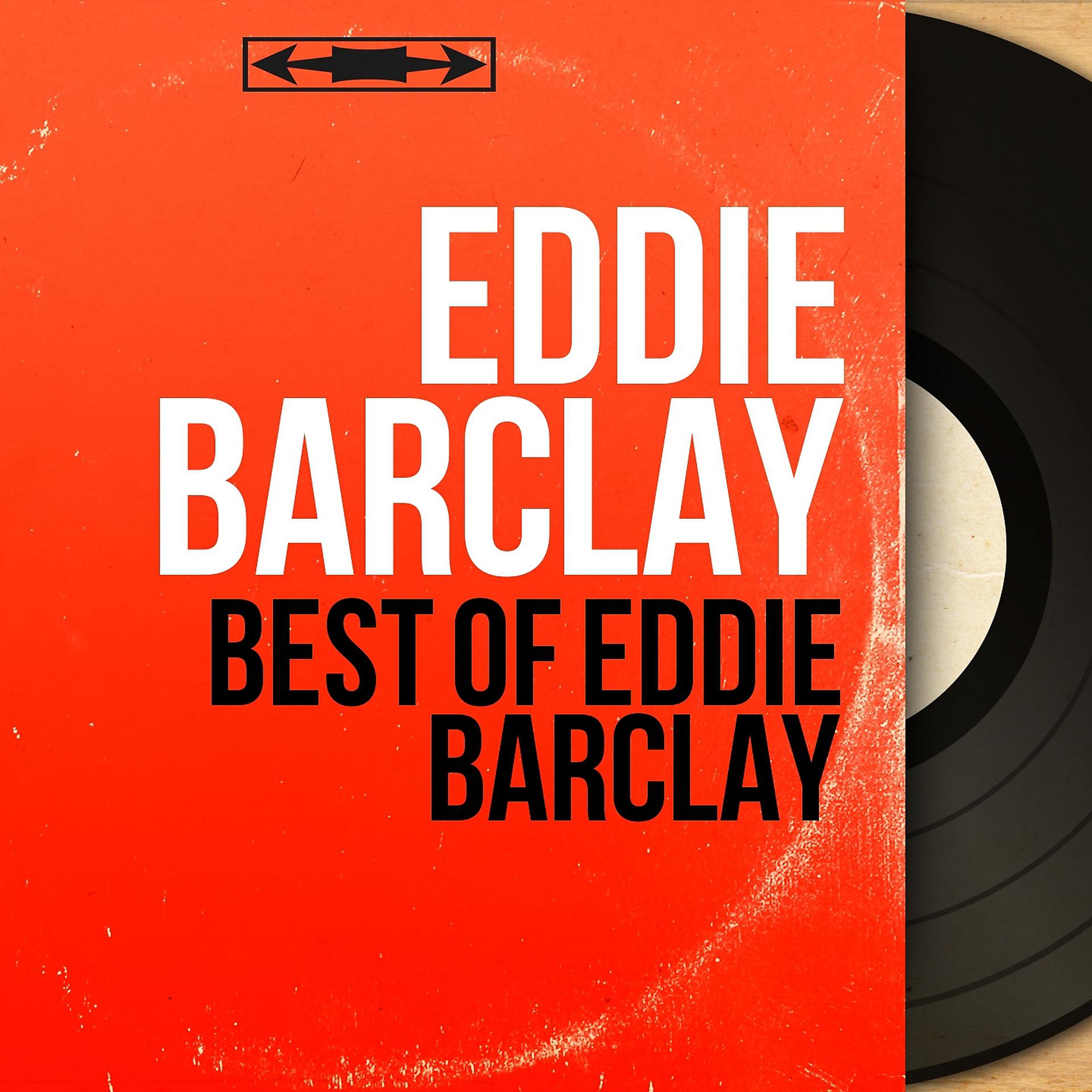 Постер альбома Best of Eddie Barclay