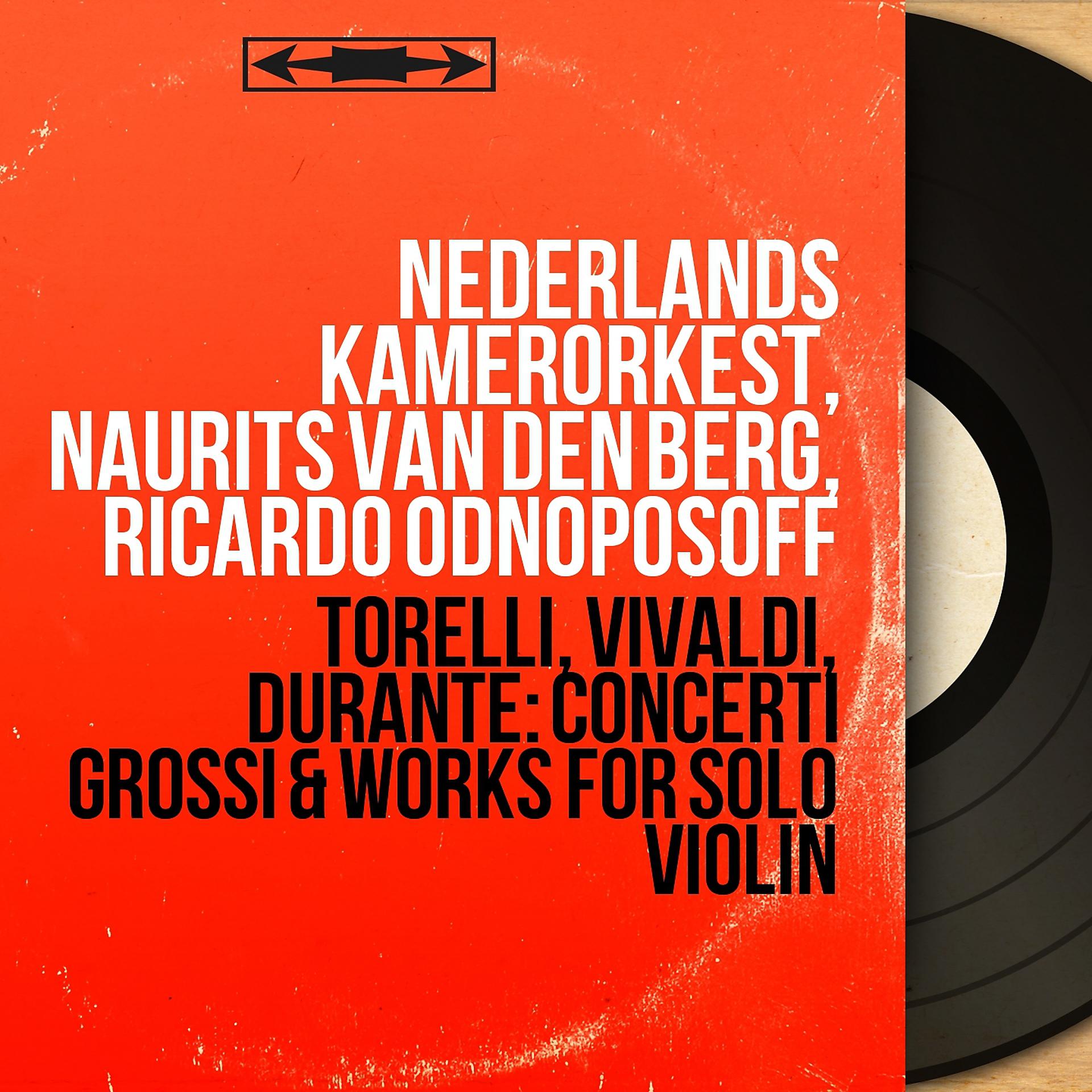 Постер альбома Torelli, Vivaldi, Durante: Concerti grossi & Works for Solo Violin
