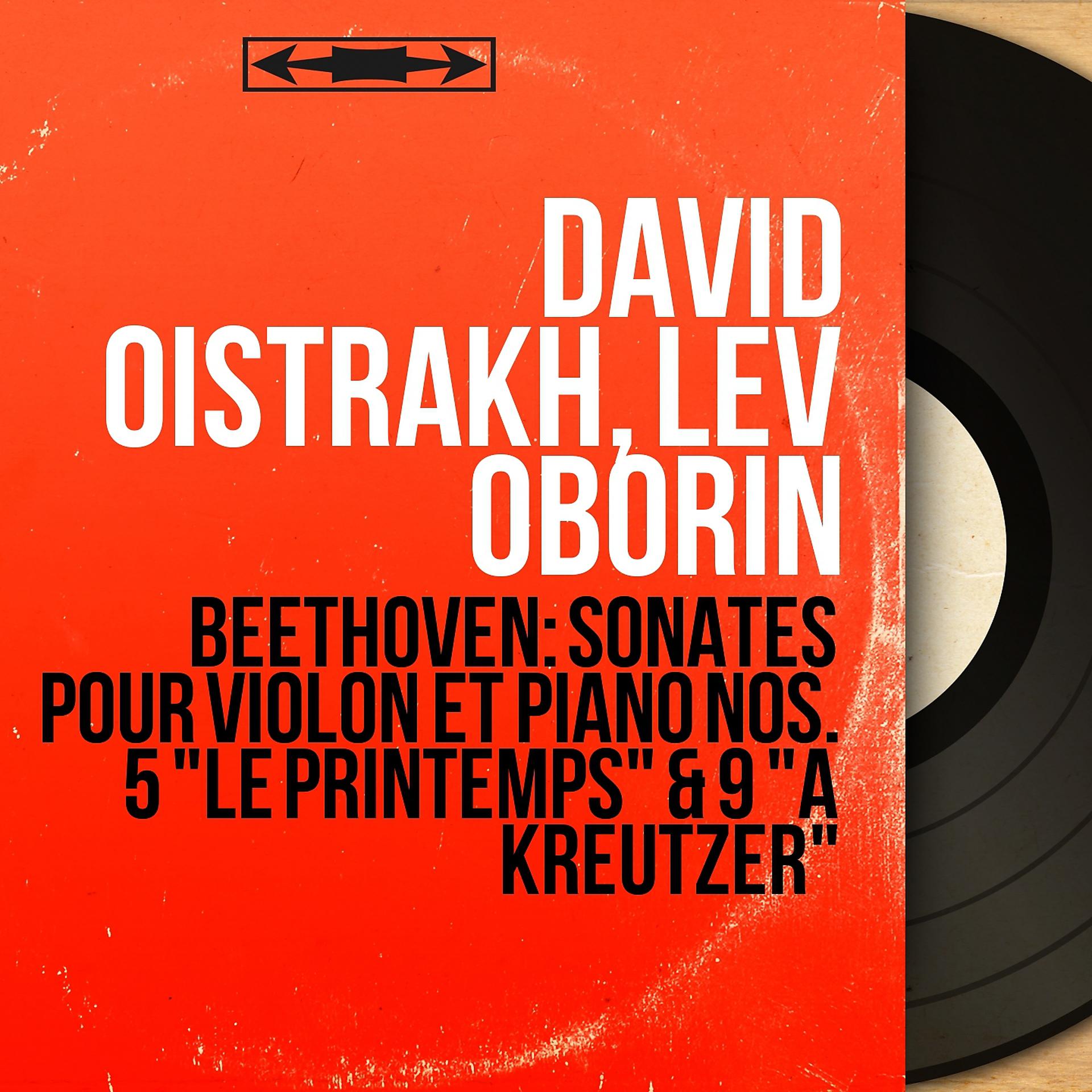 Постер альбома Beethoven: Sonates pour violon et piano Nos. 5 "Le printemps" & 9 "À Kreutzer"