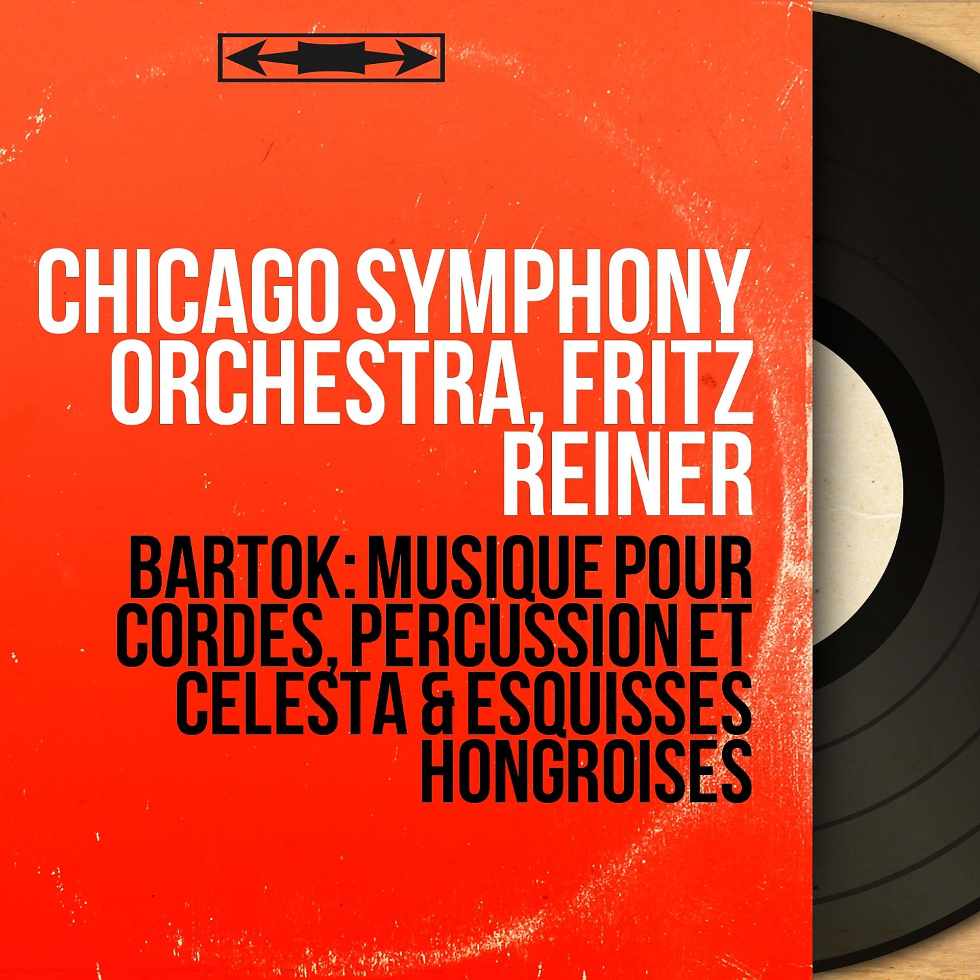 Постер альбома Bartók: Musique pour cordes, percussion et célesta & Esquisses hongroises