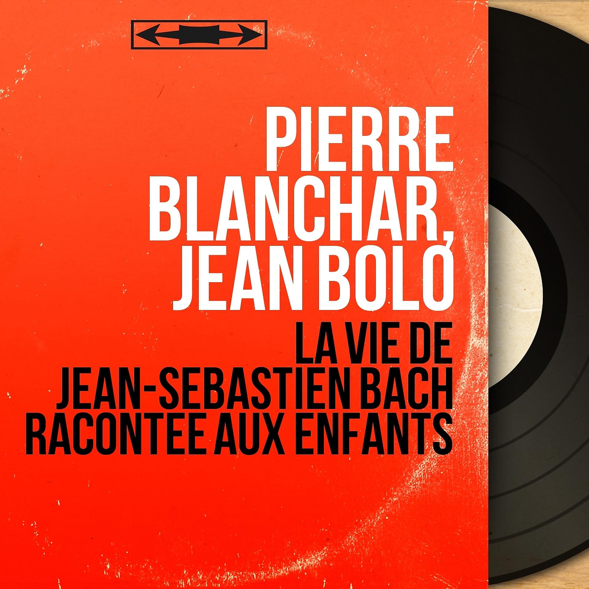Постер альбома La vie de Jean-Sébastien Bach racontée aux enfants