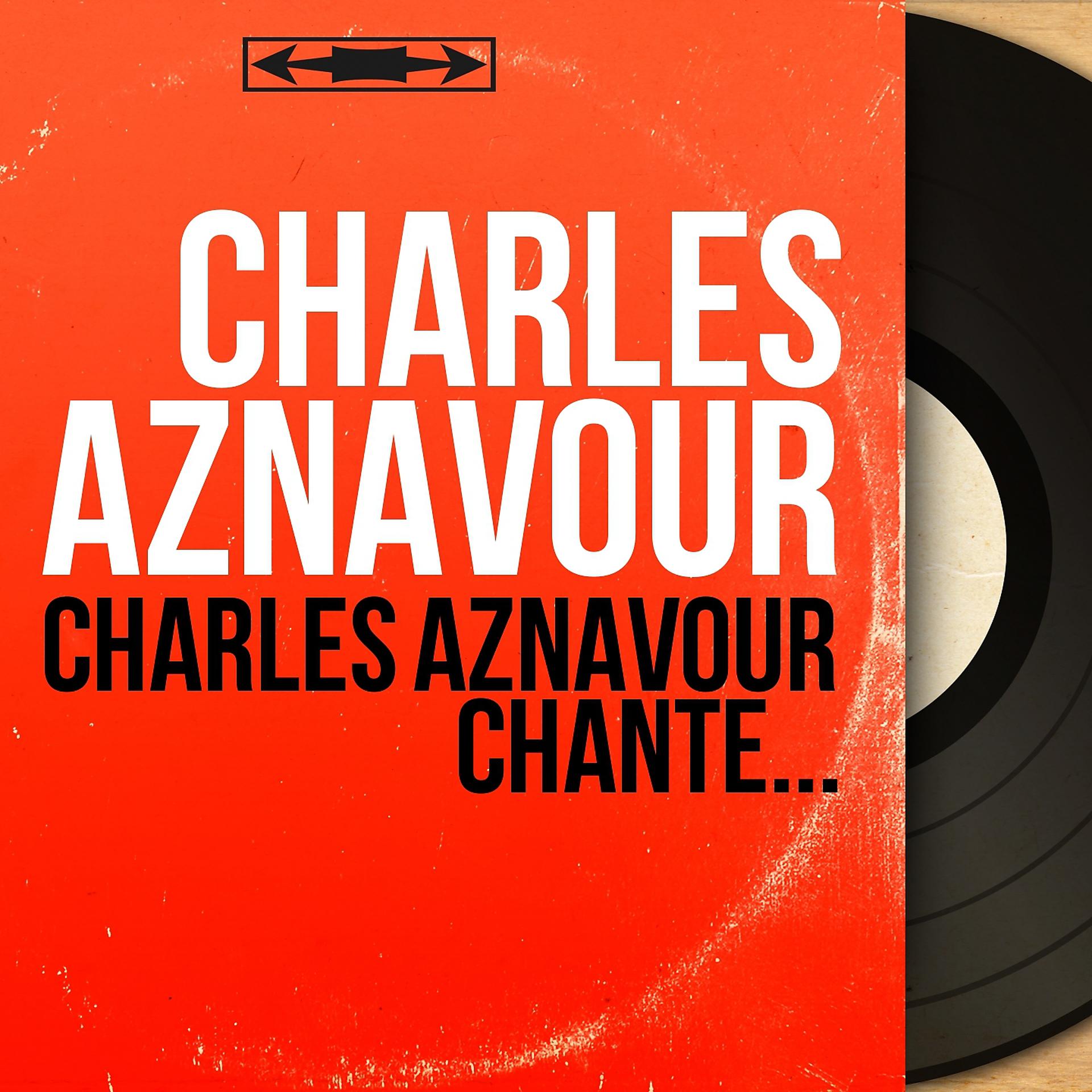 Постер альбома Charles Aznavour chante...