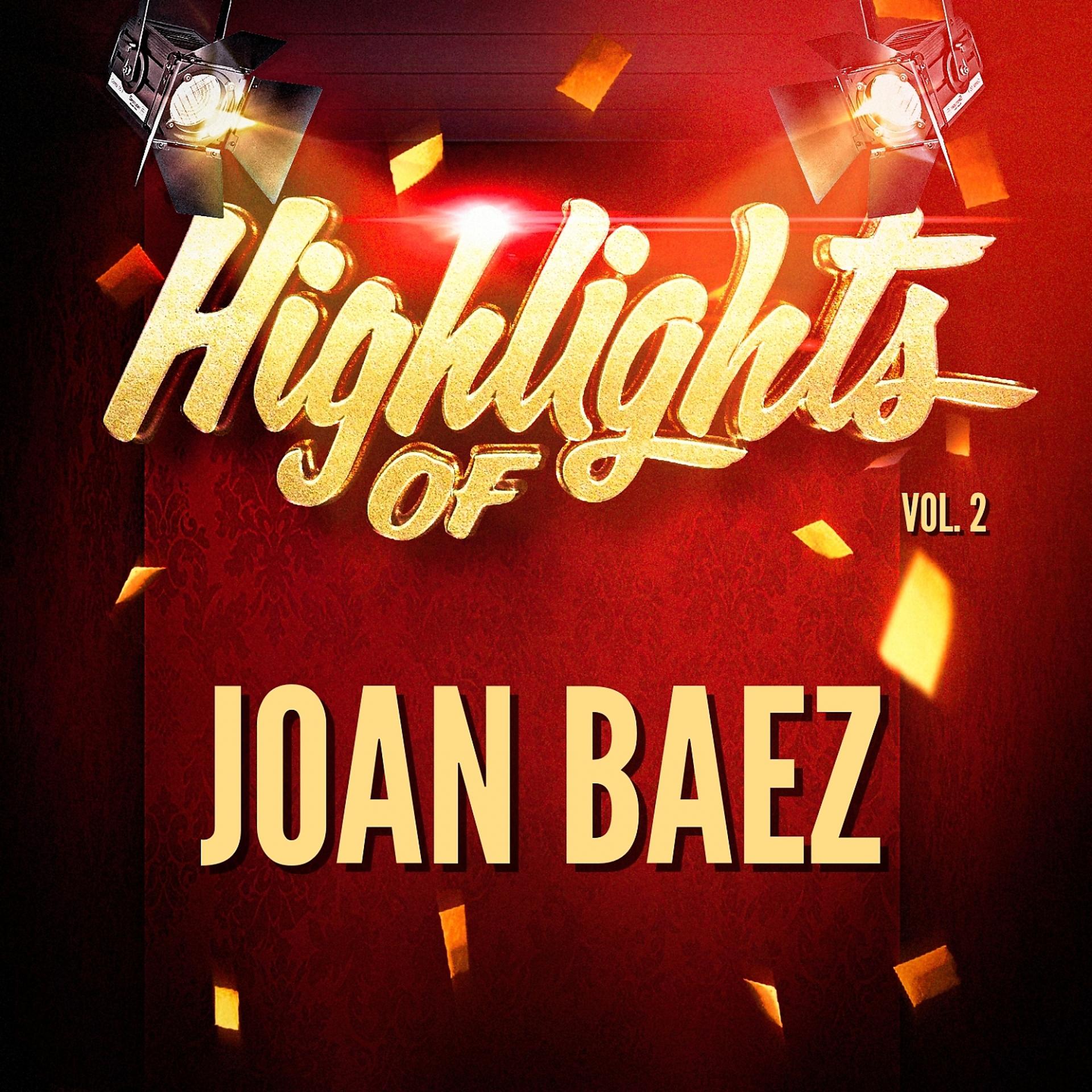Постер альбома Highlights of Joan Baez, Vol. 2