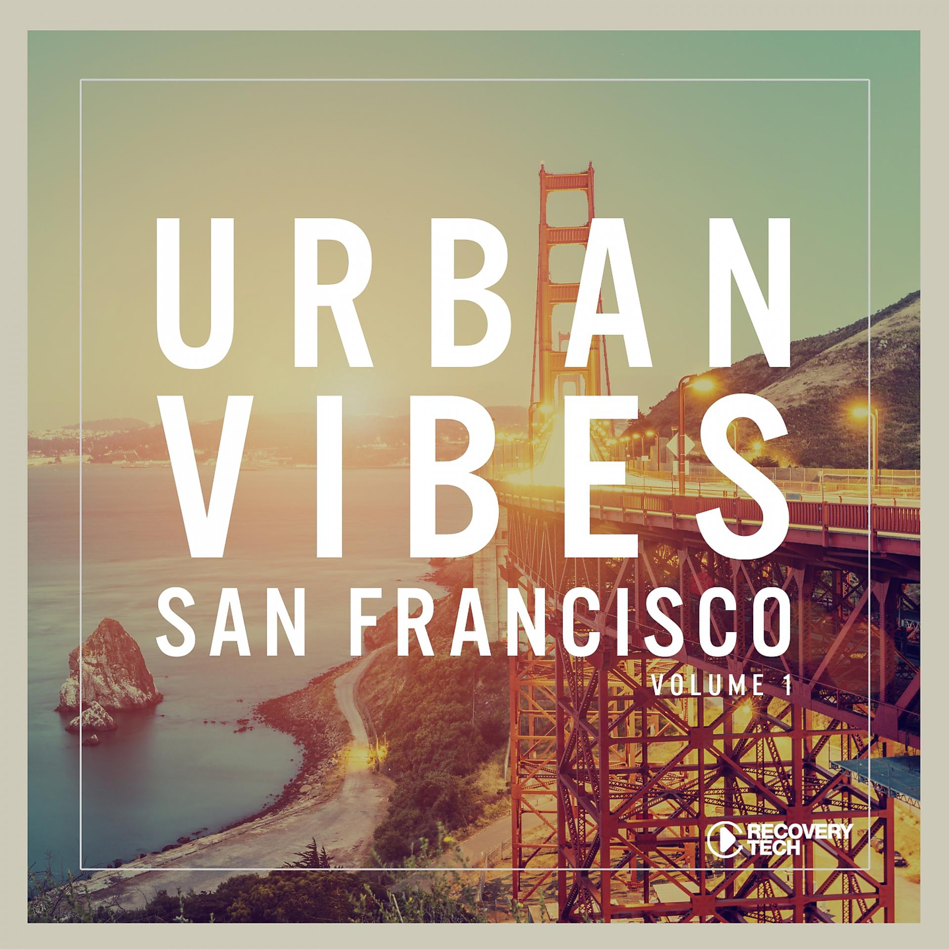 Постер альбома Urban Vibes San Francisco, Vol. 1