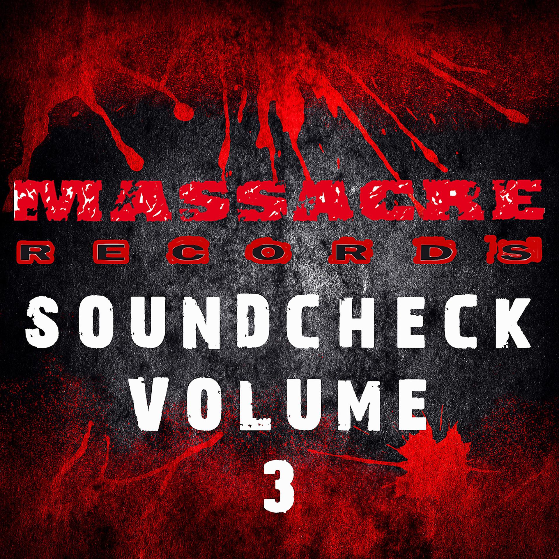 Постер альбома Massacre Soundcheck, Vol. 3