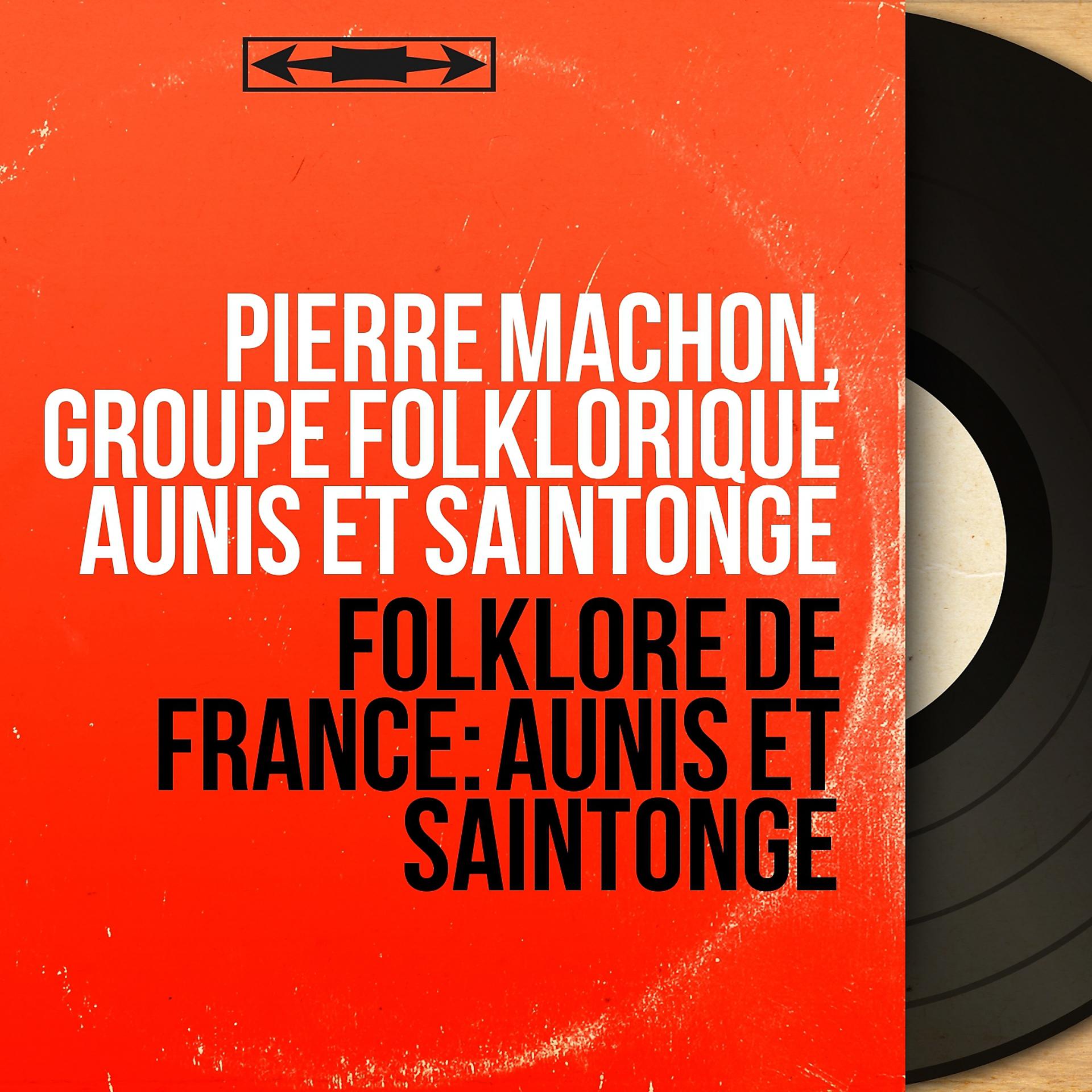 Постер альбома Folklore de France: Aunis et Saintonge