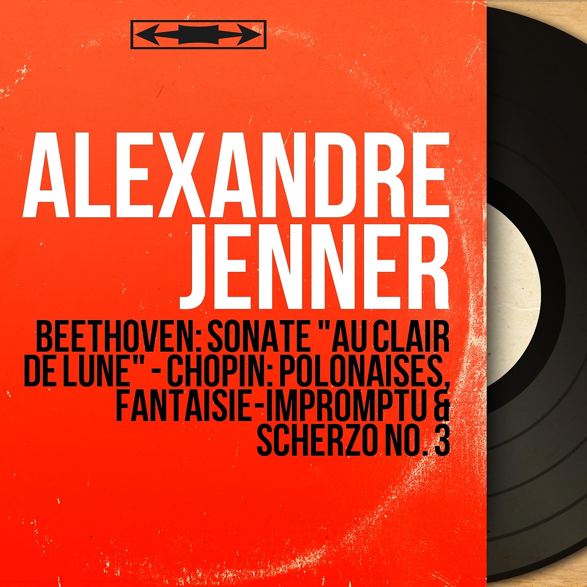 Постер альбома Beethoven: Sonate "Au clair de lune" - Chopin: Polonaises, Fantaisie-impromptu & Scherzo No. 3