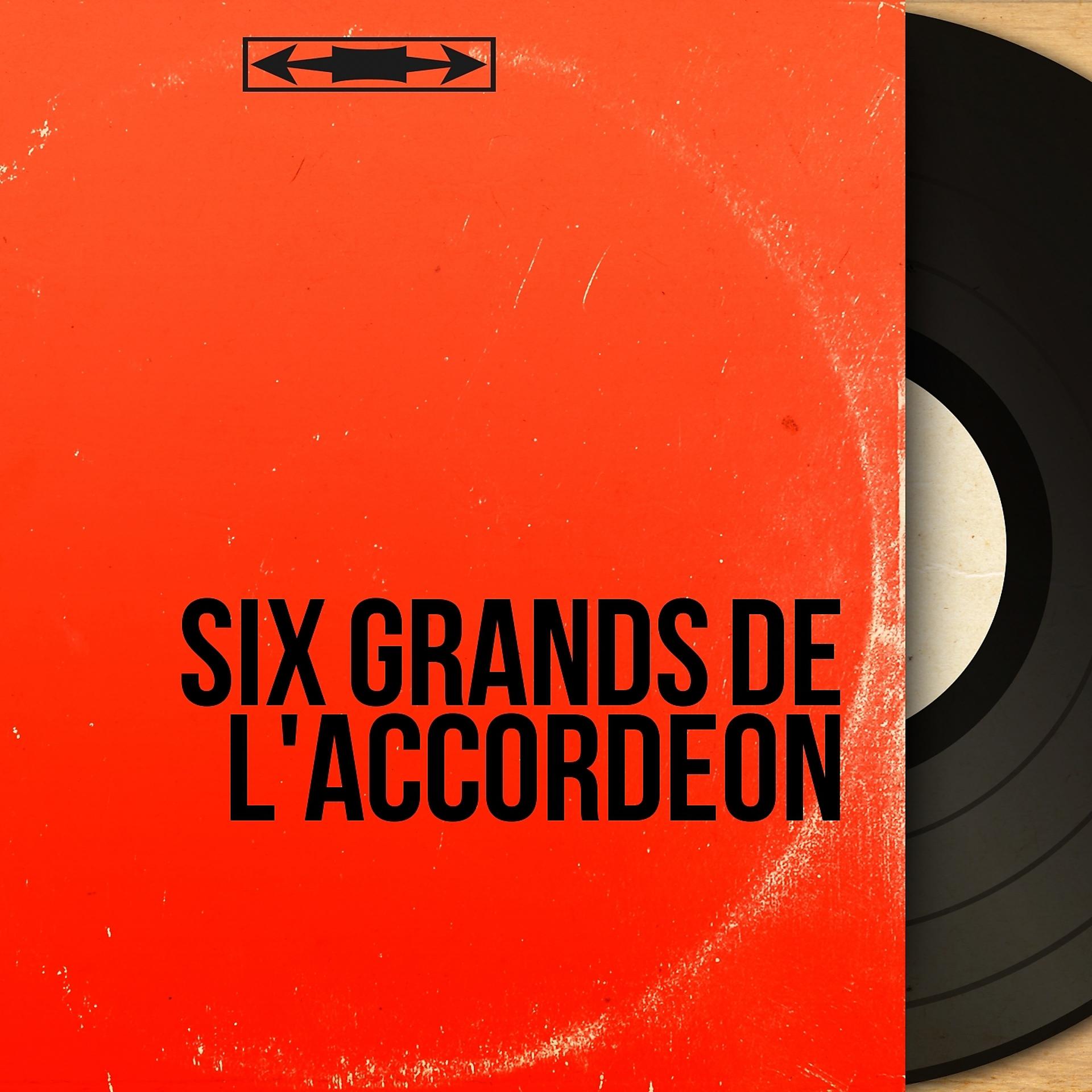 Постер альбома Six grands de l'accordéon